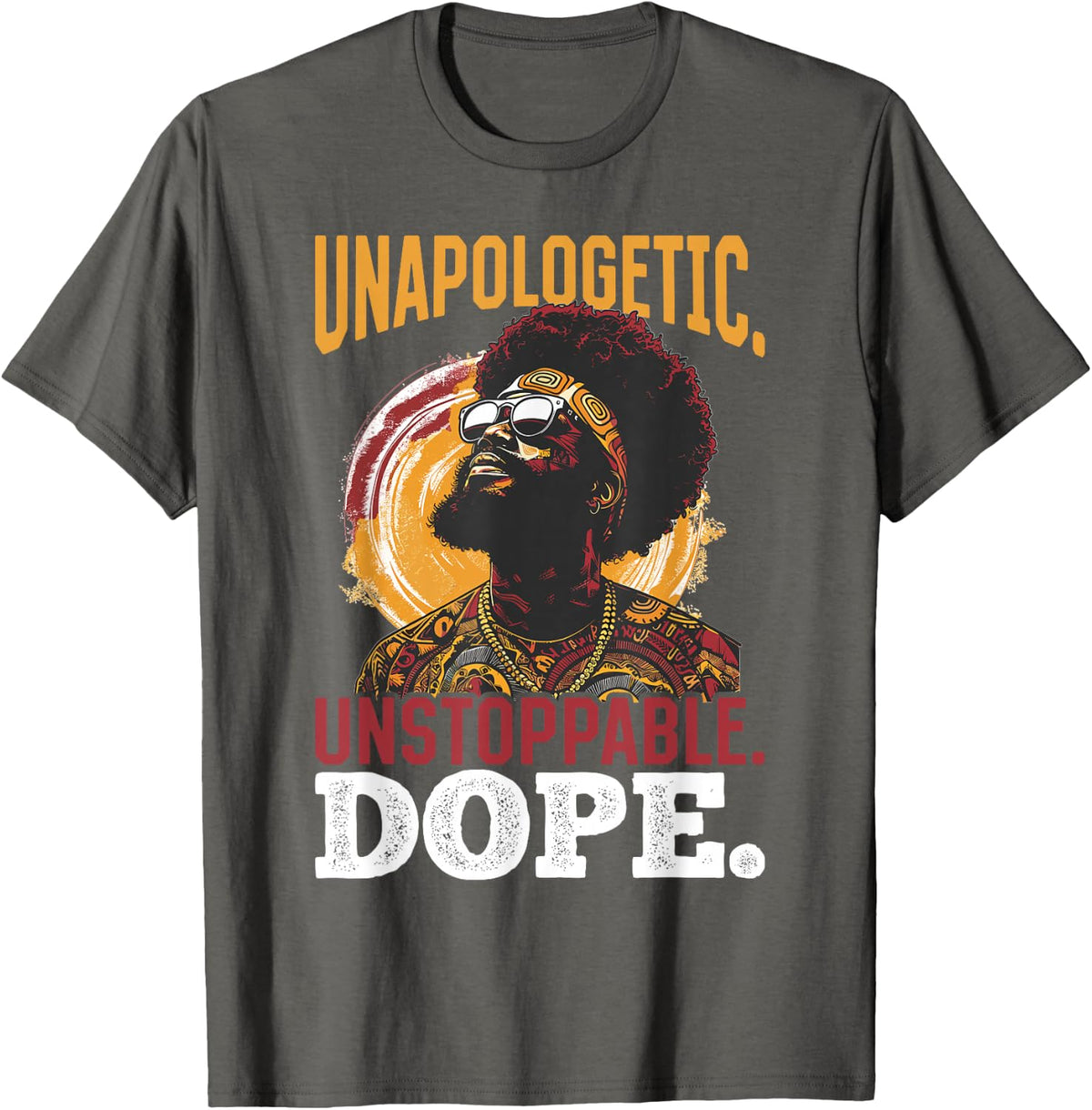 Black Men Unapologetic. Unstoppable. Dope. Black History T-Shirt - Asphalt Grey