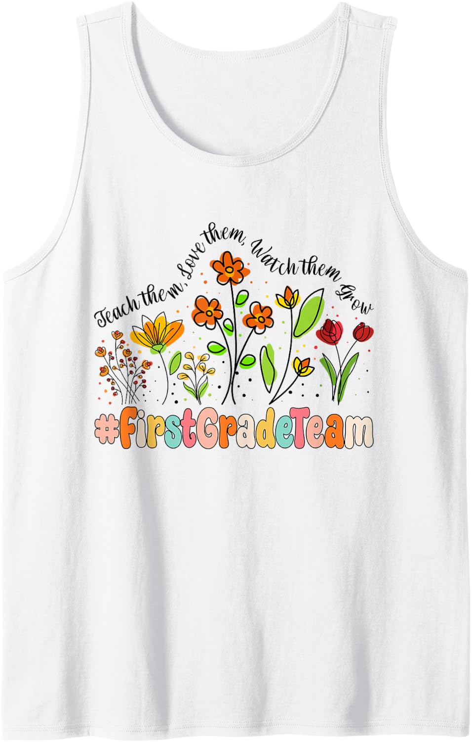 First Grade Team Appreciation Week Back to School Sleeveless Tank Top - White