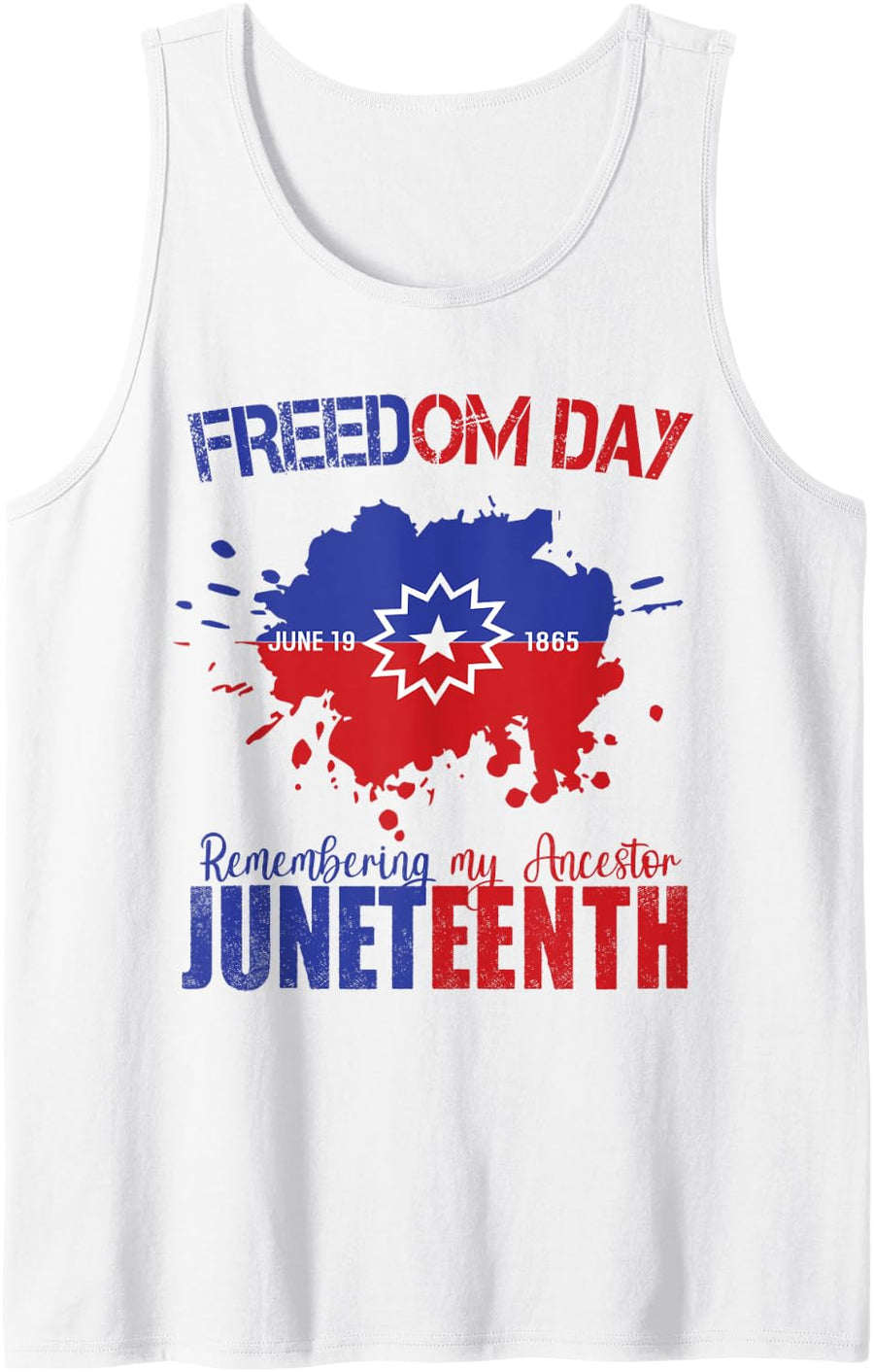Juneteenth Celebrate Freedom Red White Blue Free Black slave Tank Top - White