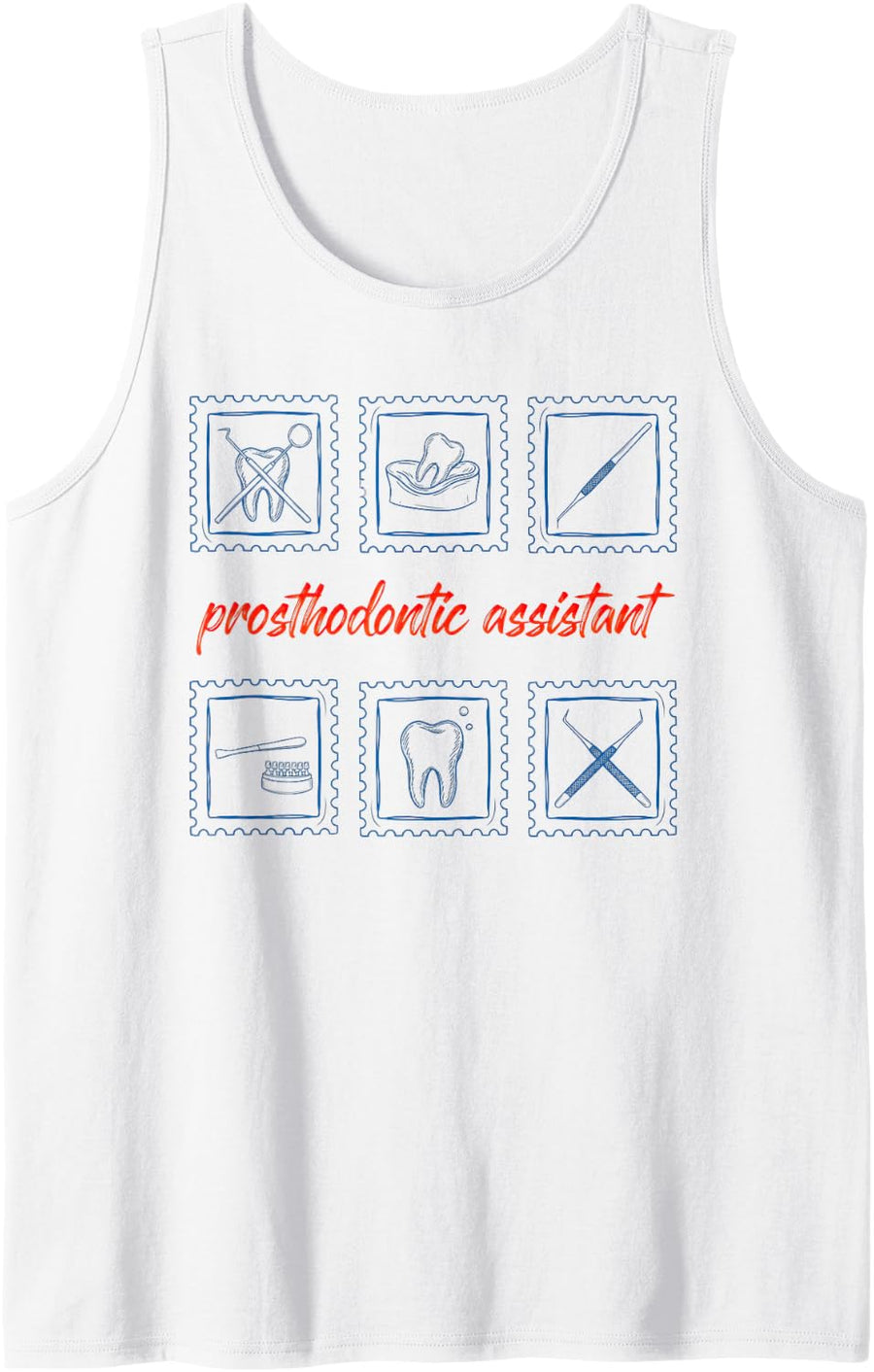 Prosthodontic Assistant Prosthetics Dental Auxiliary Sleeveless Tank Top - White