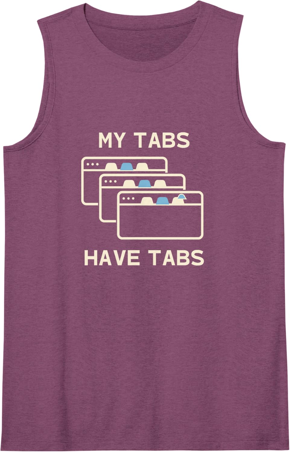 My Tabs Have Tabs Funny Browser Multitasking Humor Sleeveless Tank Top - Purple