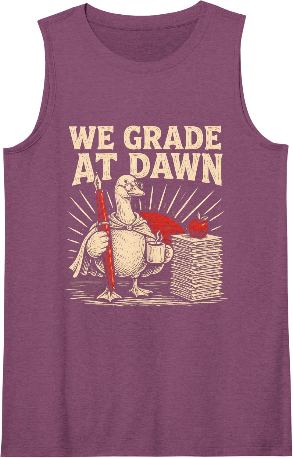 We Grade At Dawn Funny Teacher Goose Grading Papers Meme Sleeveless Tank Top - Purple
