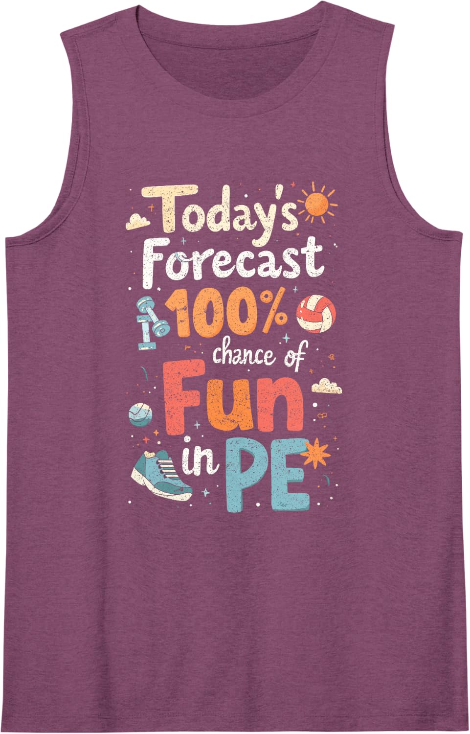 PE Teacher Today's Forecast 100% Chance of Fun Tank Top - Purple