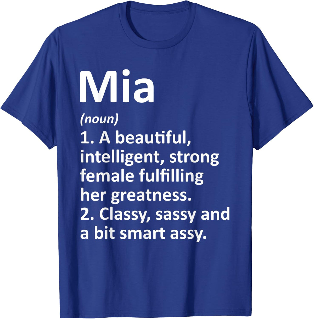 MIA Definition Personalized Name Funny Christmas Gift T-Shirt - Royal Blue