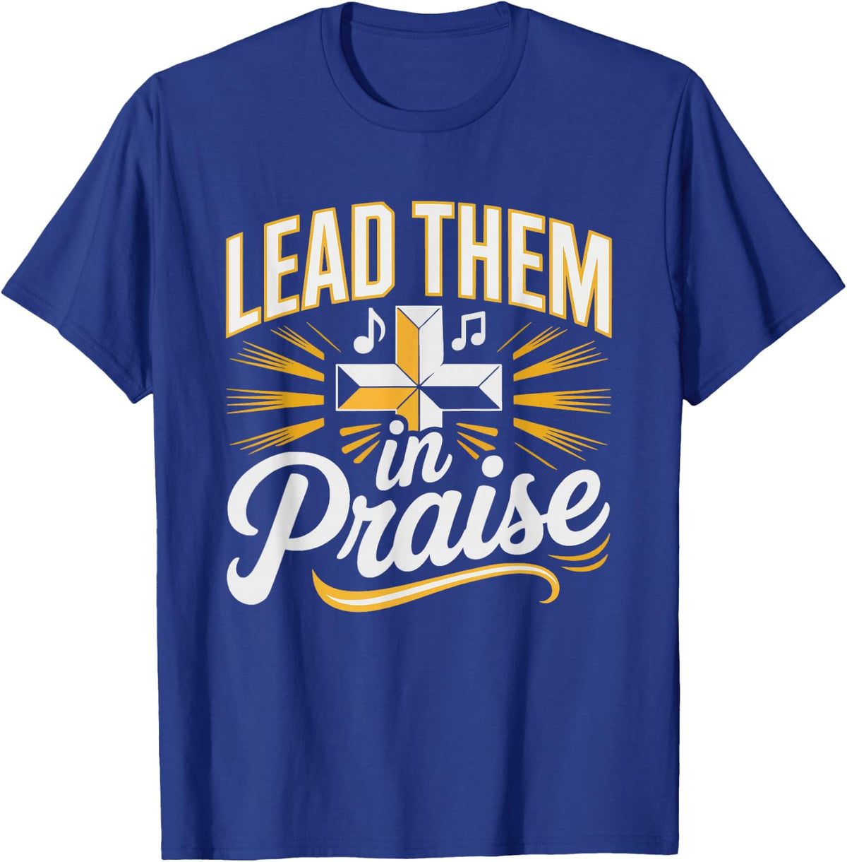 Worship Leader Guide Congregation Praise Christian Faith T-Shirt - Royal Blue
