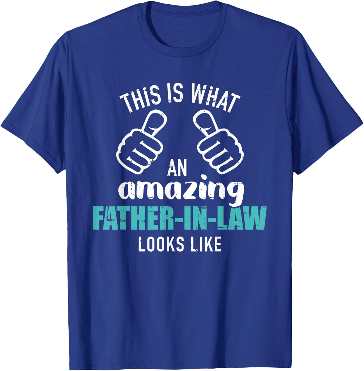 This is What an Amazing Father-in-Law Looks Like T-Shirt - Royal Blue
