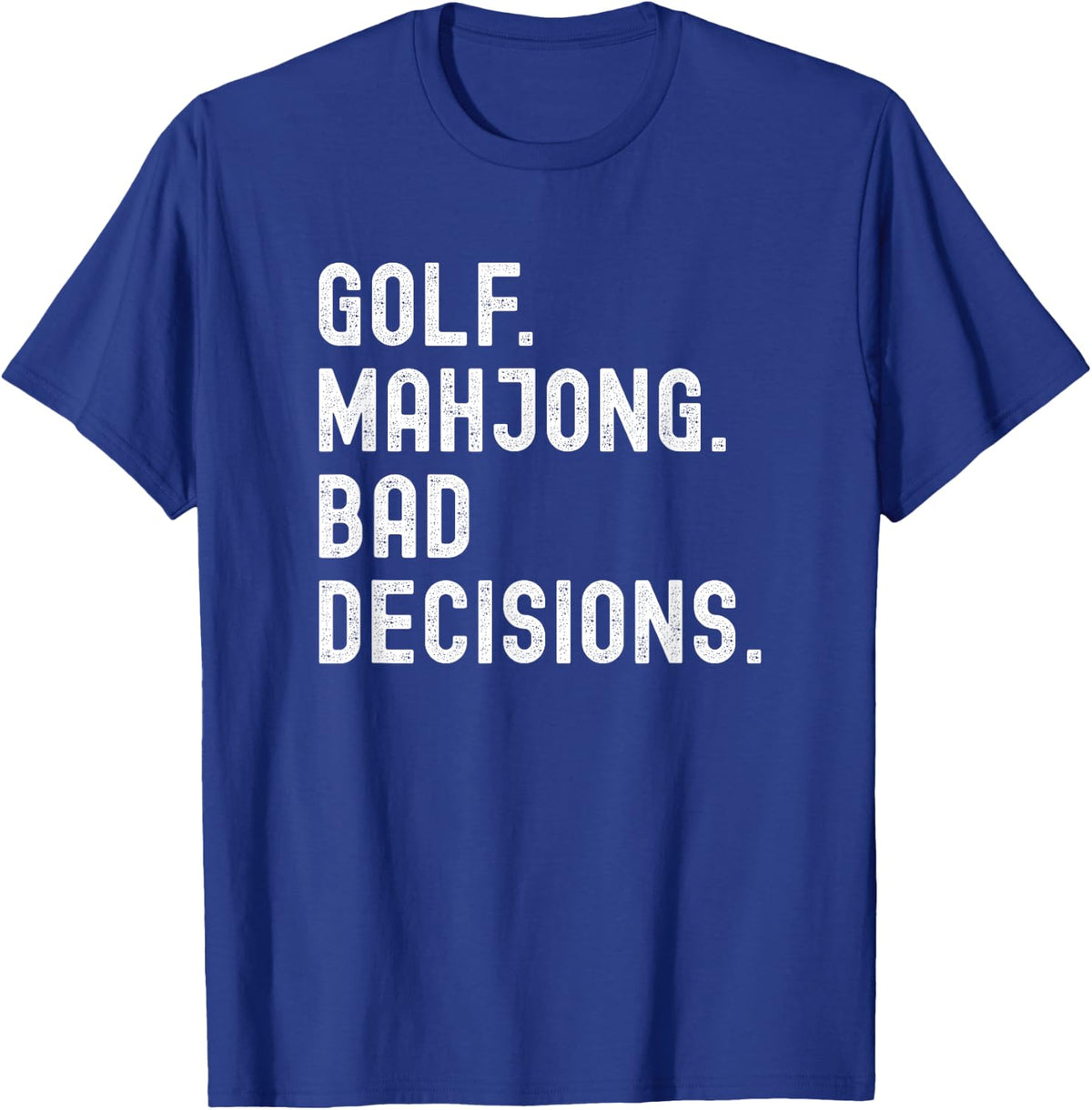 Golf Mahjong Bad Decisions Funny T-Shirt - Royal Blue