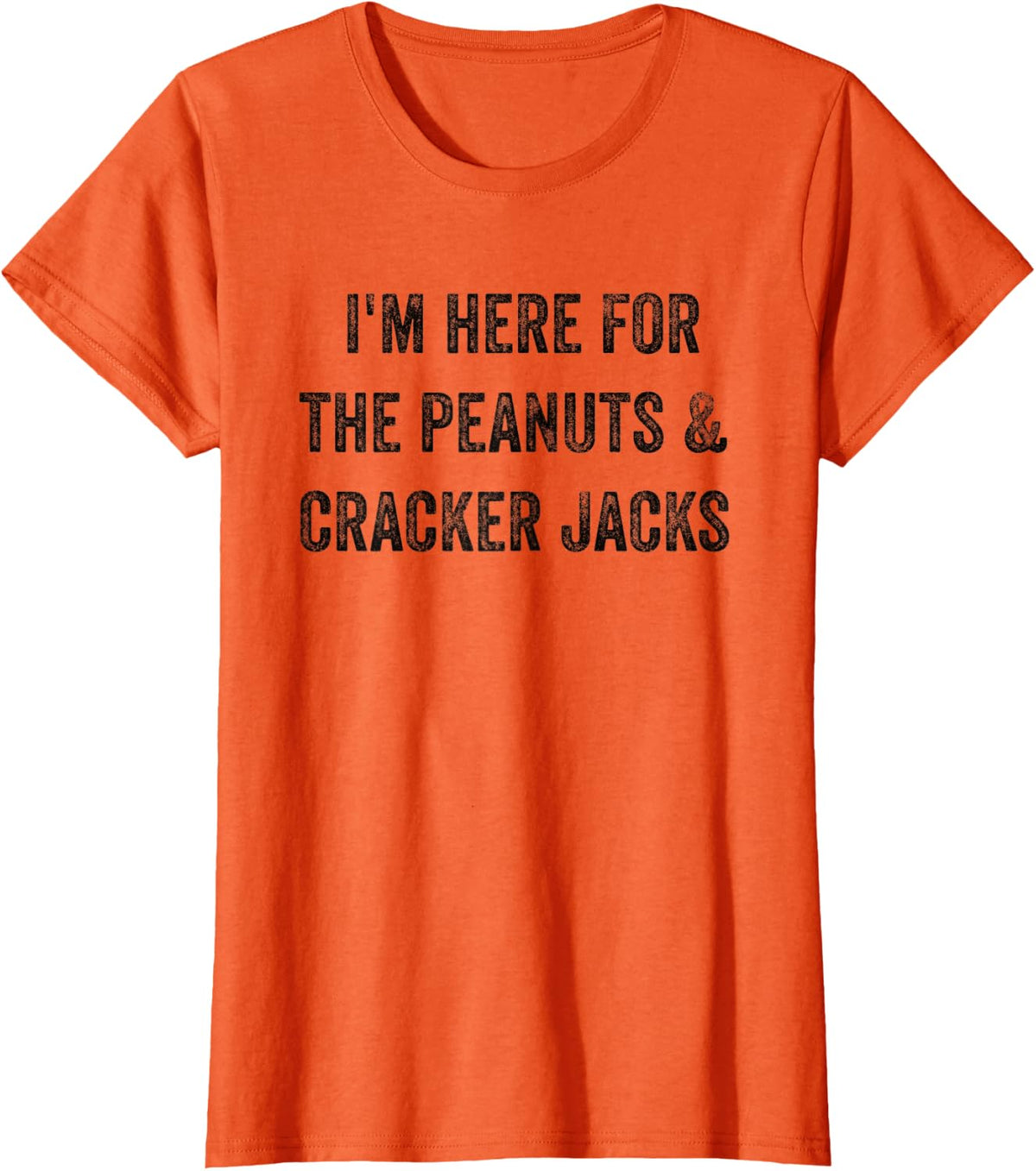 I'm Here for the Peanuts and Cracker Jacks Baseball Funny T-Shirt - Orange