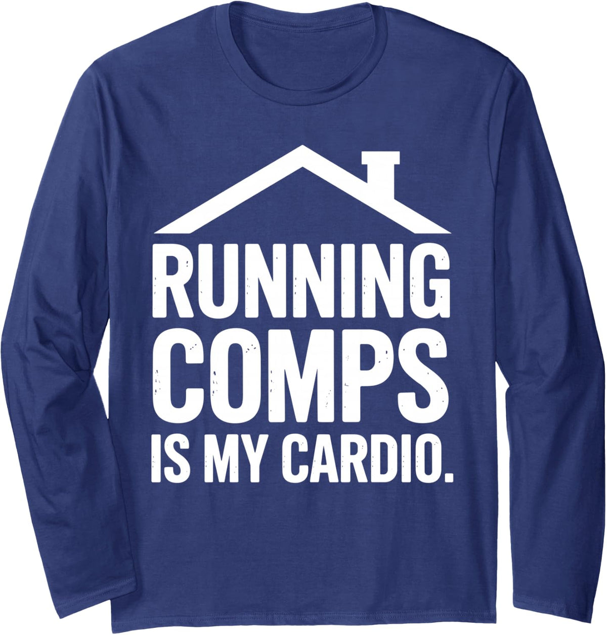 Cool Real Estate Investor Design for Men Women Real Estate Long Sleeve T-Shirt - Adult Unisex Navy Blue