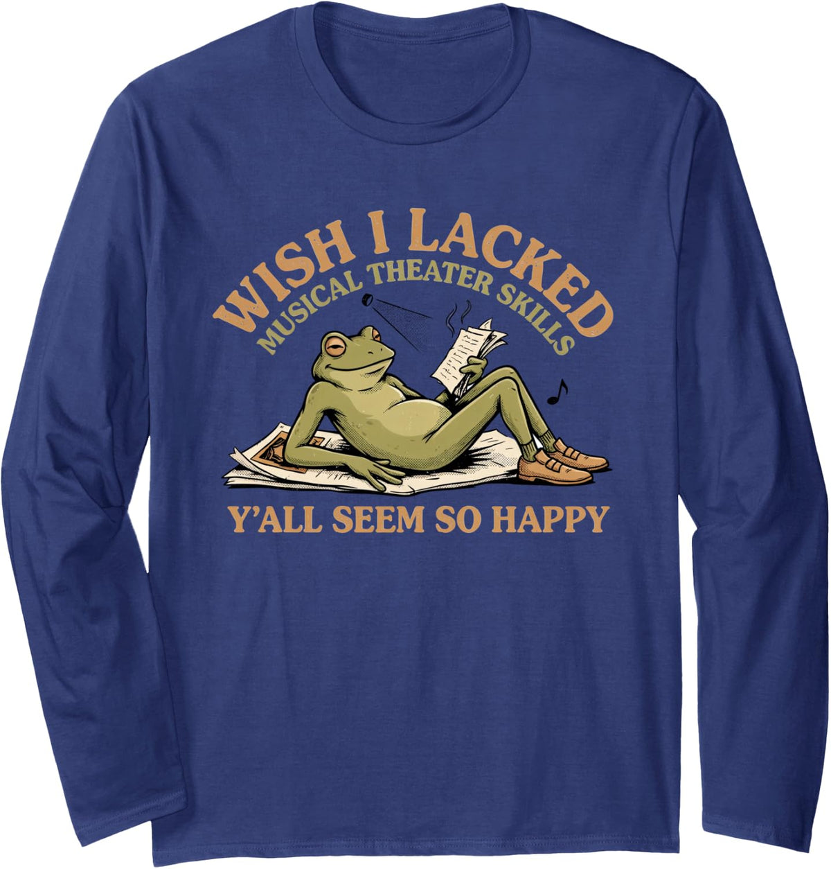 Musical Theater Broadway Stage Actor Actress Thespian Long Sleeve T-Shirt - Adult Unisex Navy Blue