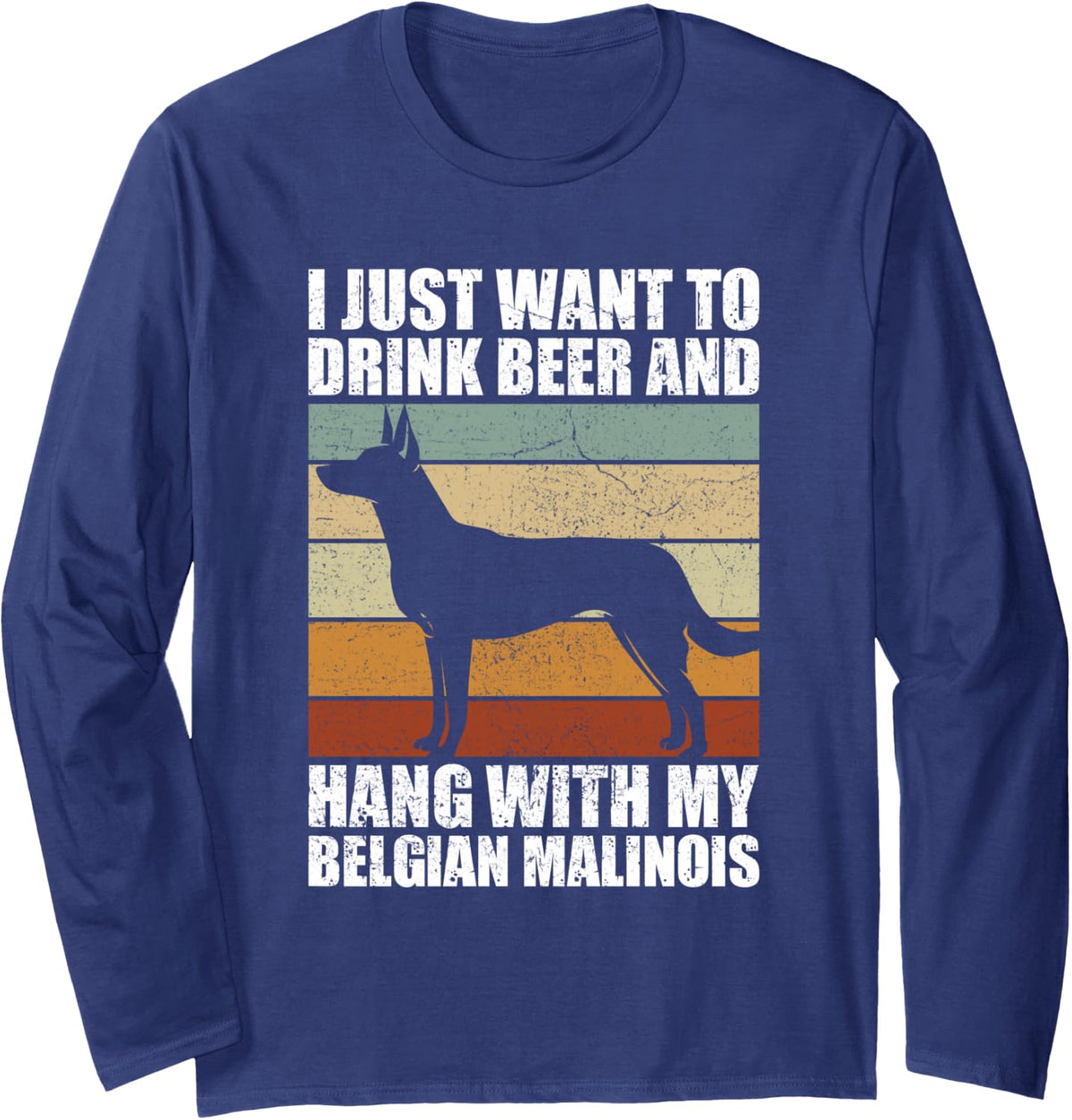 Drink Beer & Hang with My Belgian Malinois Dog Friend Dogs Long Sleeve T-Shirt - Adult Unisex Navy Blue