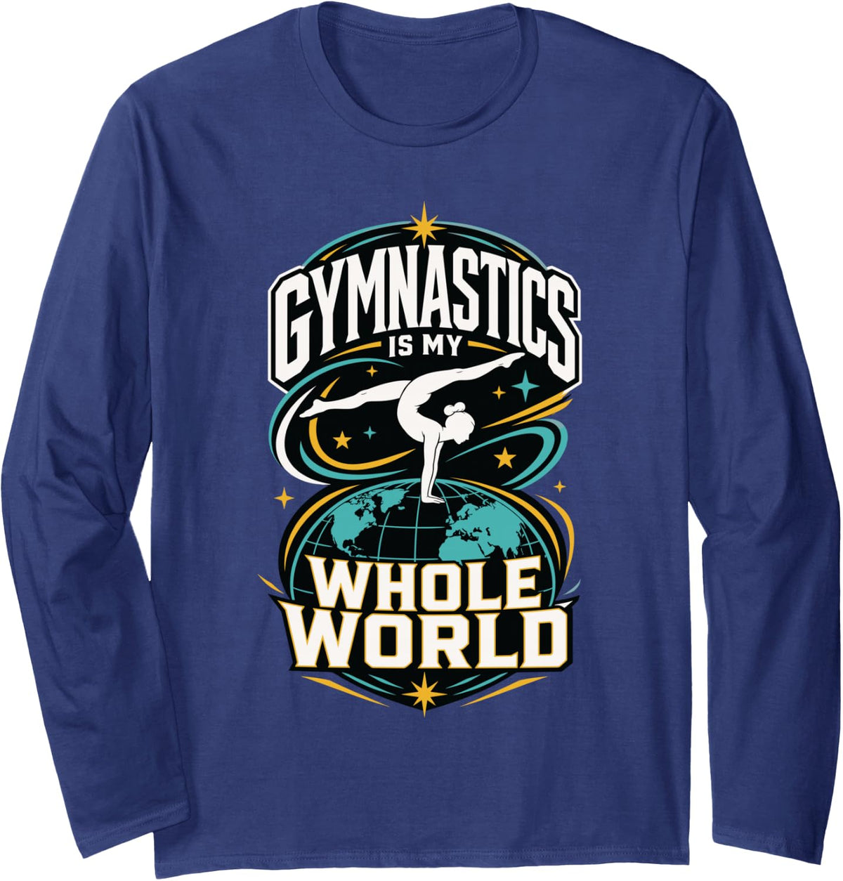 Gymnastics is My Whole World Gymnast Handstand Long Sleeve T-Shirt - Adult Unisex Navy Blue