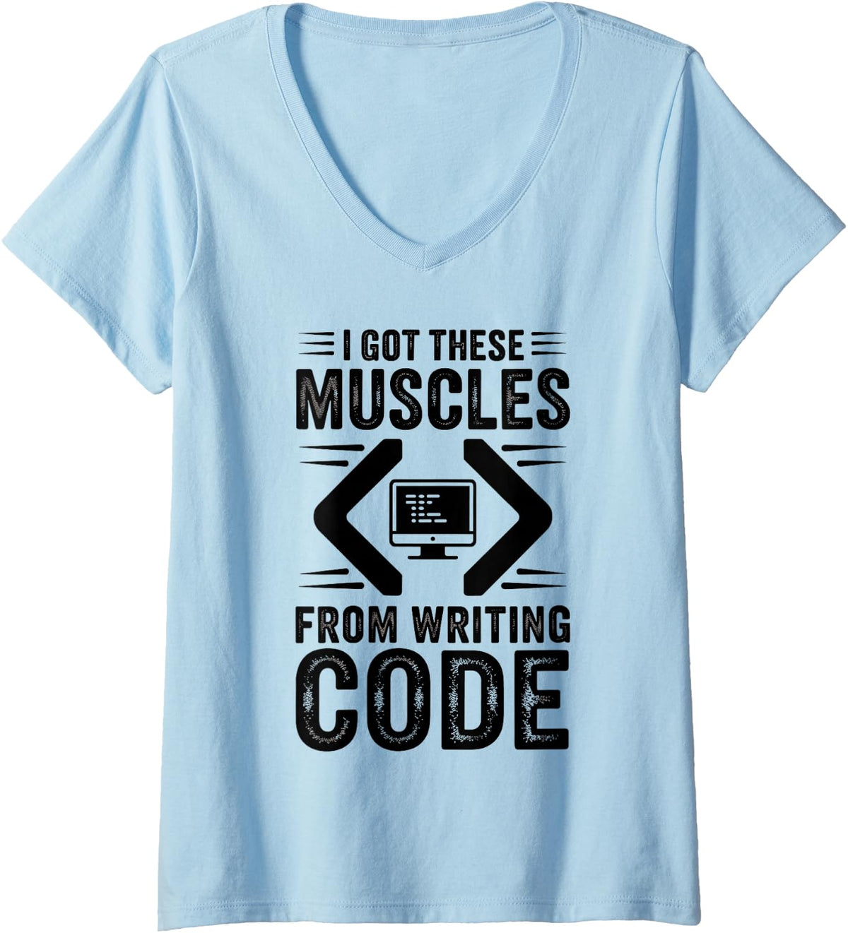 Women's I Got These Muscles from Writing Code Programmer Programming V-Neck T-Shirt - Baby Blue