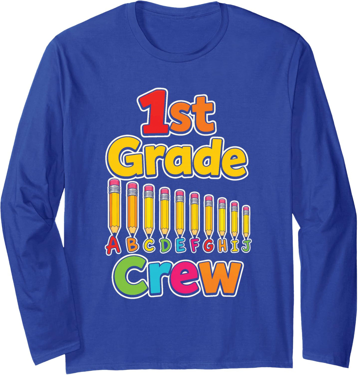 1st Grade Crew Elementary School First Day Kids Gift Long Sleeve T-Shirt - Adult Unisex Royal Blue
