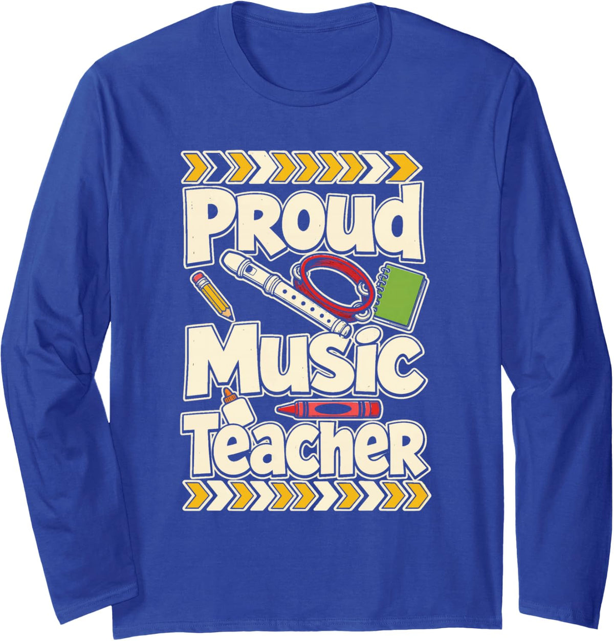 Music Teacher Proud Elementary Appreciation Gift Long Sleeve T-Shirt - Adult Unisex Royal Blue
