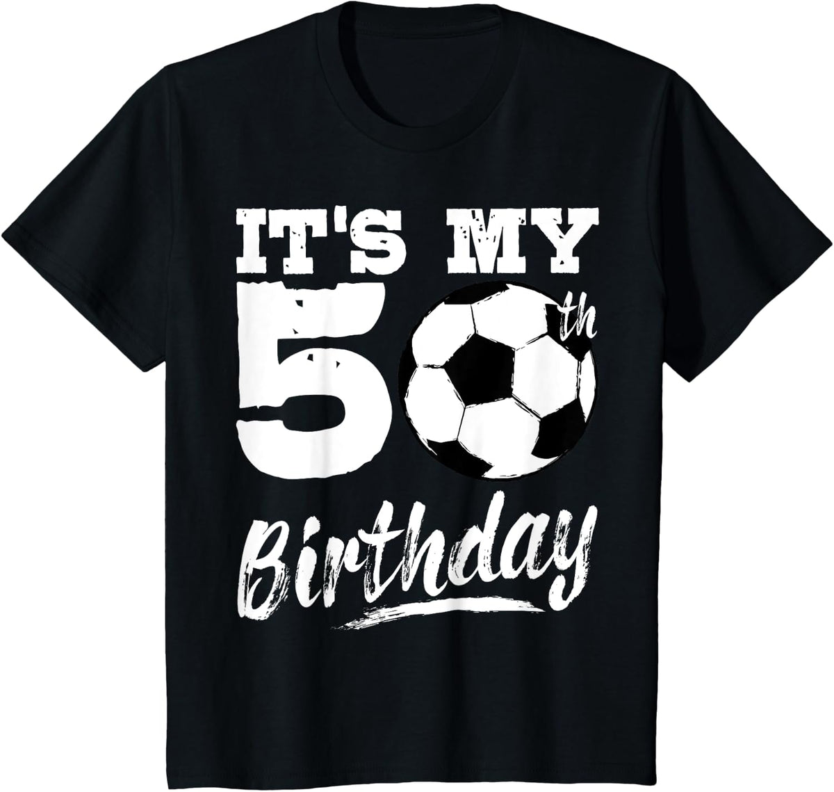 It's My 50th Birthday Soccer Player 50 Bday Party Team T-Shirt - Black