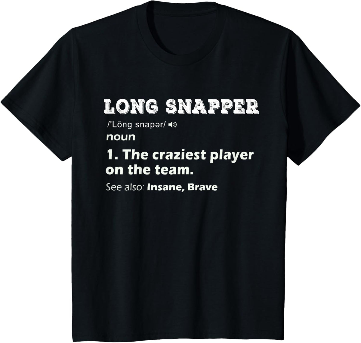 Cool Long Snapper Position Playing Football Team Player Gift T-Shirt Tee For Men Women - Black