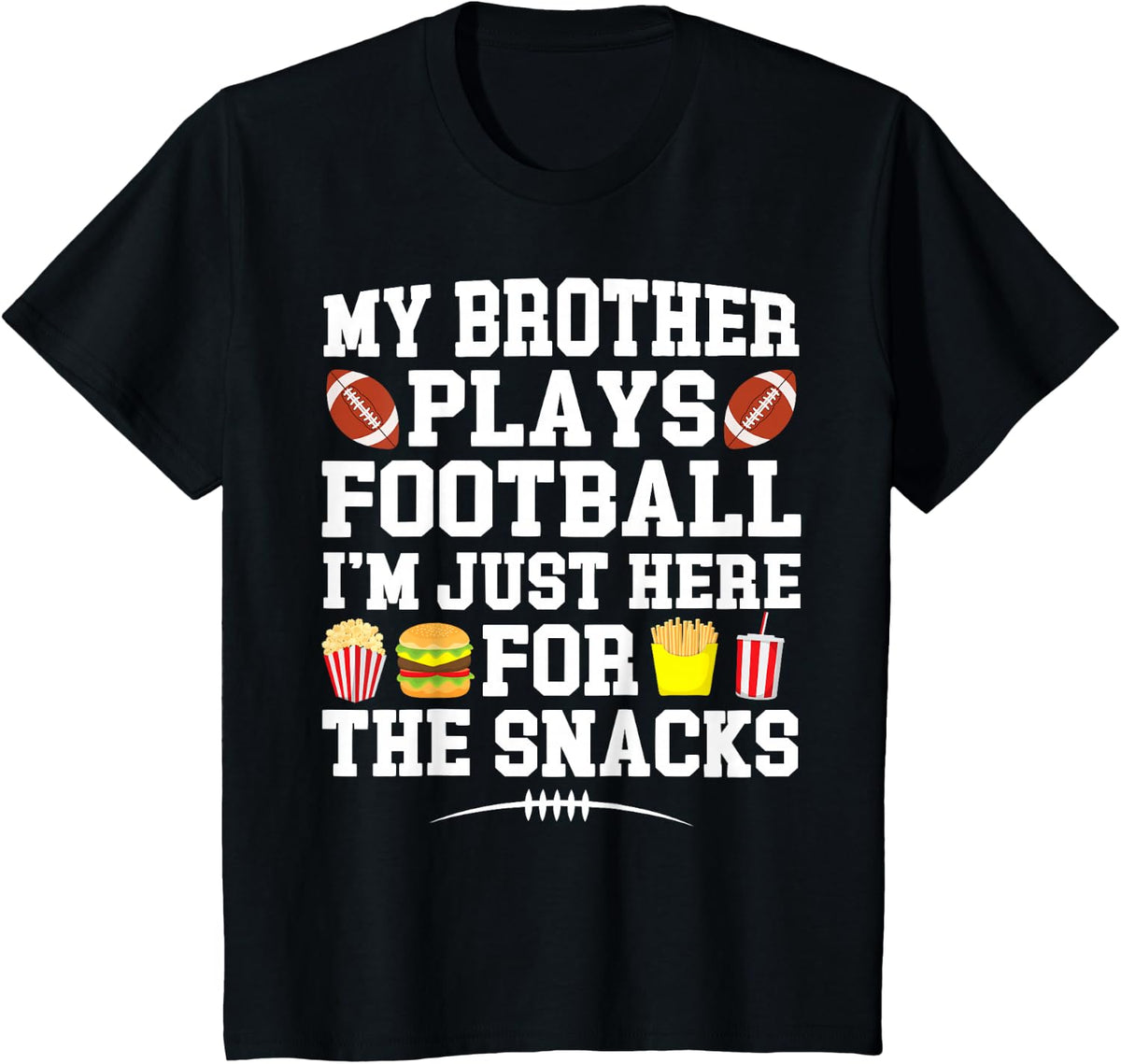 My Brother Plays Football Brother Of A Football Player T-Shirt - Black