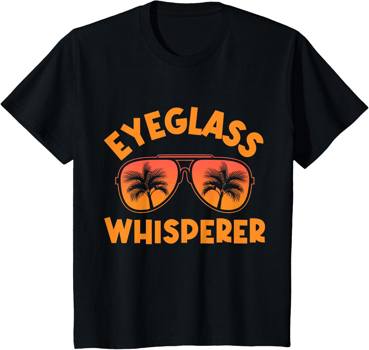 Optometrist Eyeglass Whisperer Opticians Ophthalmologists T-Shirt - Black