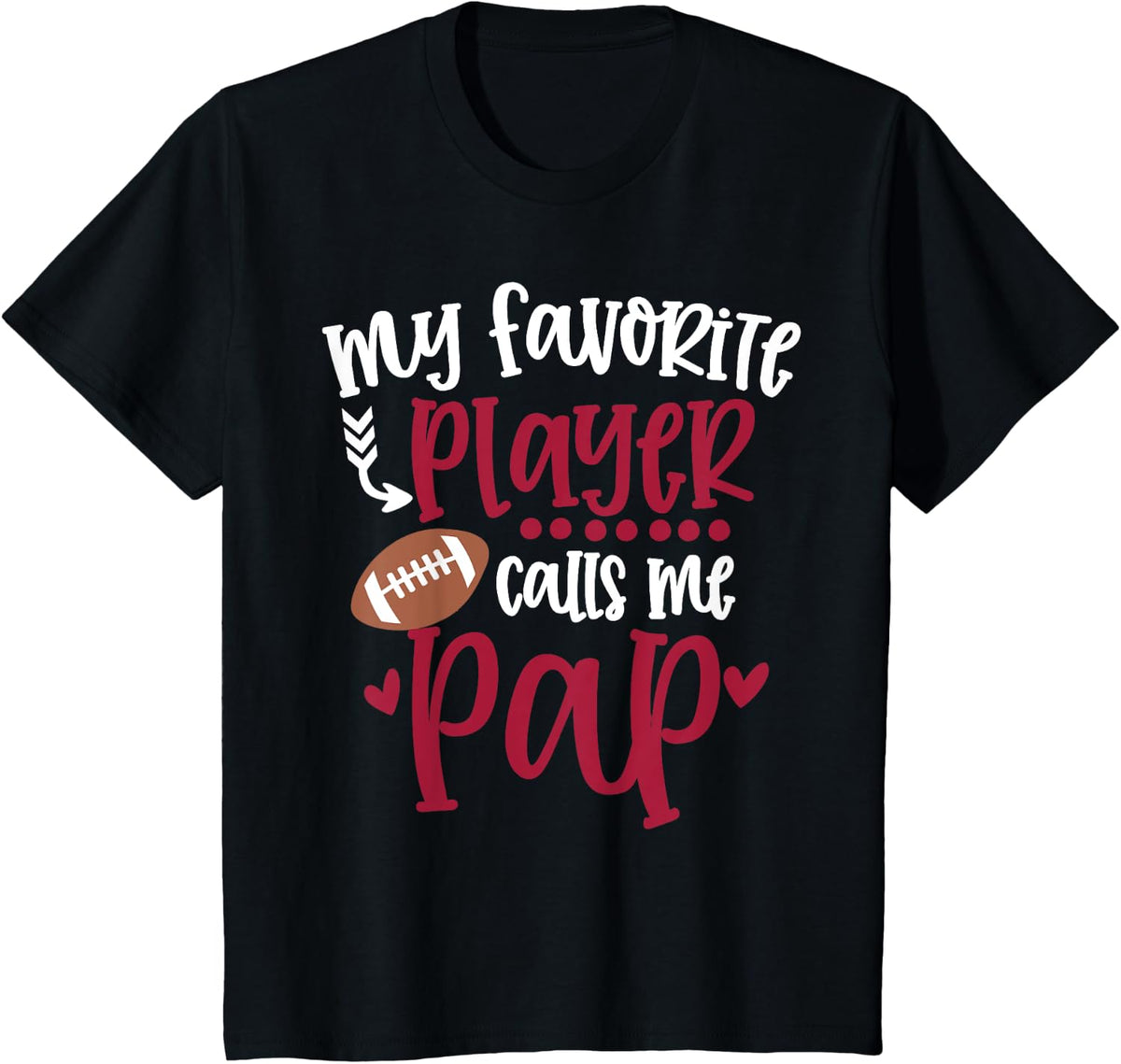 My Favorite Football Player Calls Me Pap Football Pap T-Shirt - Black