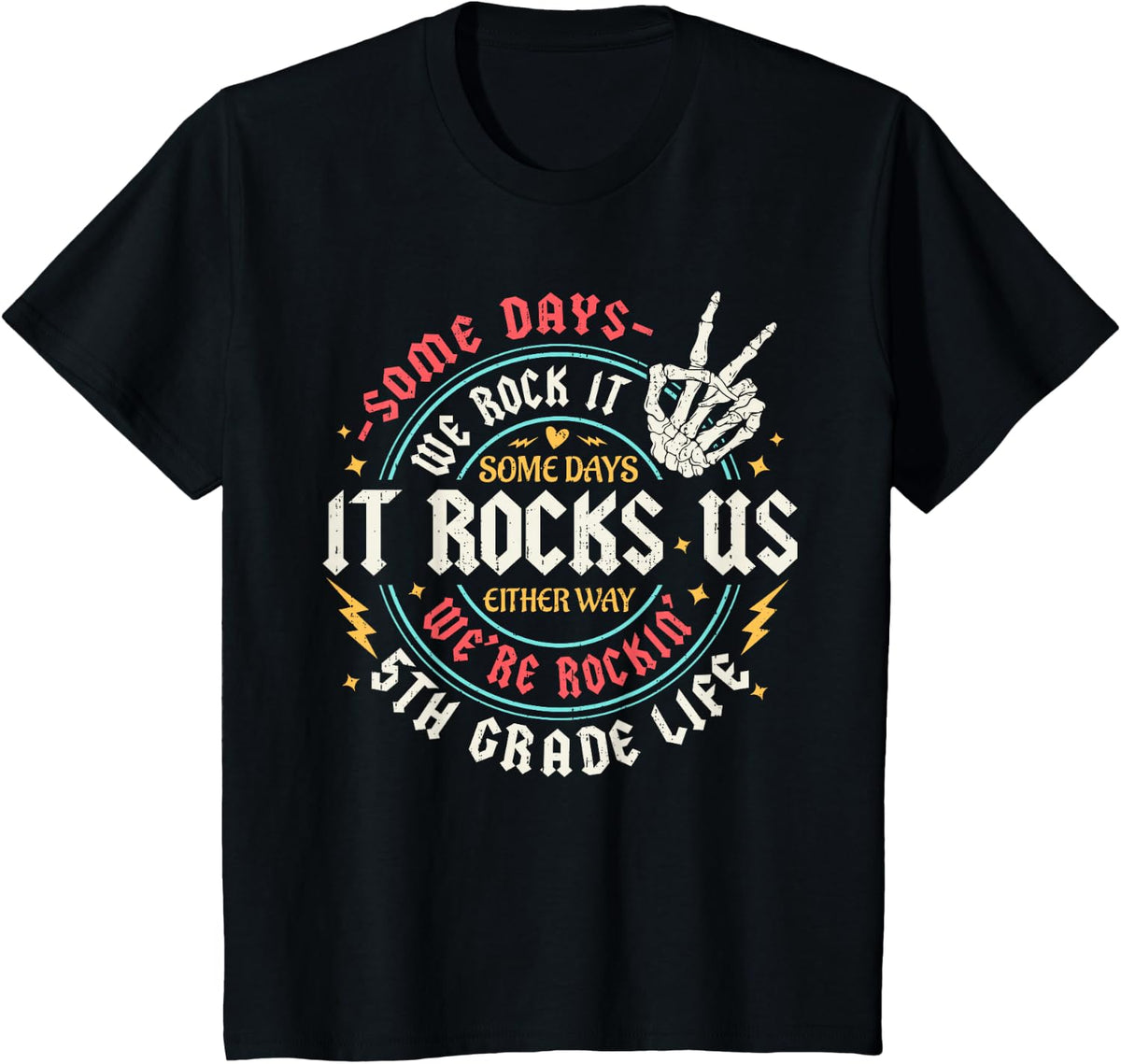 Some Days We Rock It 5th Grade Life Back To School Funny T-Shirt - Black