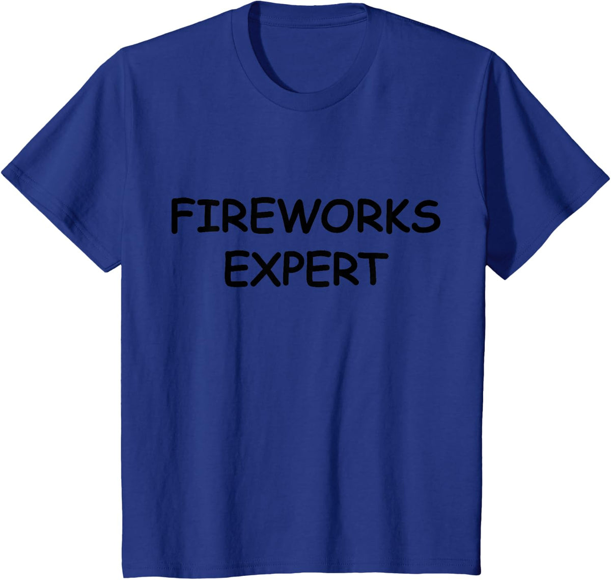 Fireworks Expert - Funny Party Celebration T-Shirt - Royal Blue