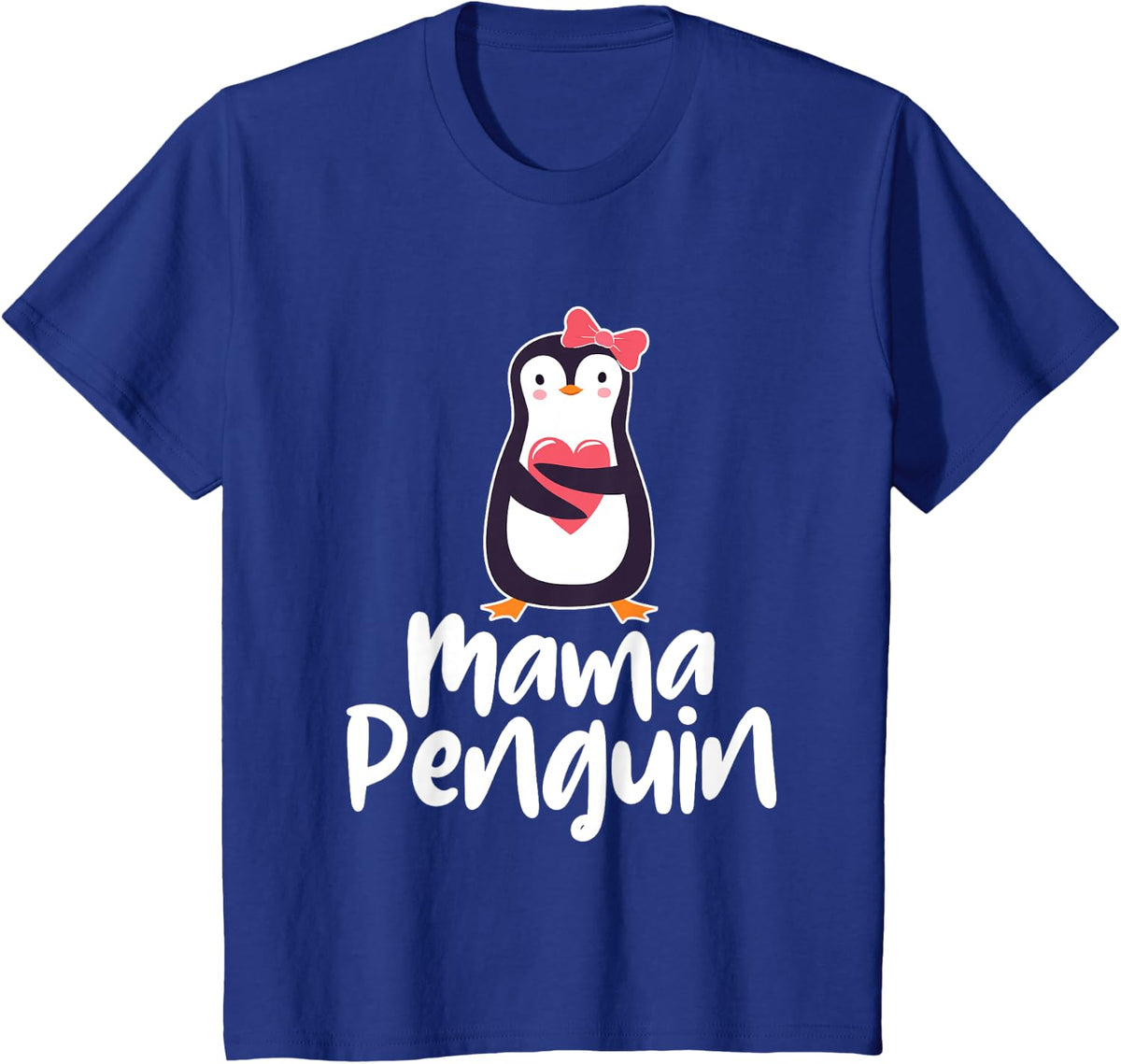 Mama Penguin - Penguin Lover Bird Watcher Aquatic Bird T-Shirt - Royal Blue