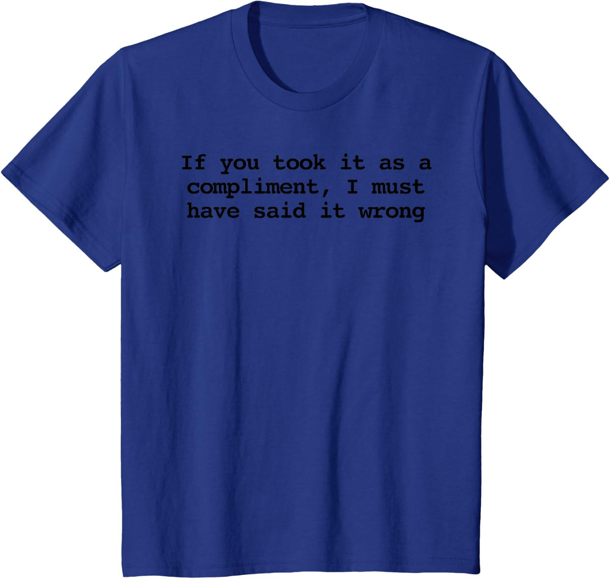 Sarcastic Downton Lady Quotes for Women Funny T-Shirt - Royal Blue