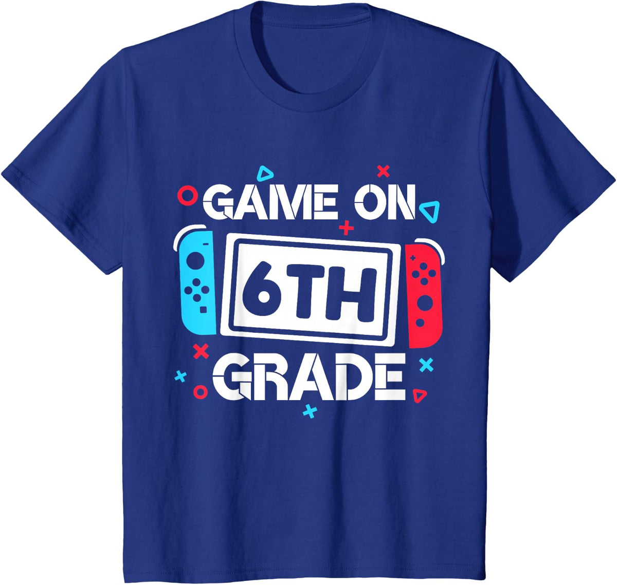 Game On 6th Grade Gamer Teacher Student Gift Back to School T-Shirt Tee - Royal Blue