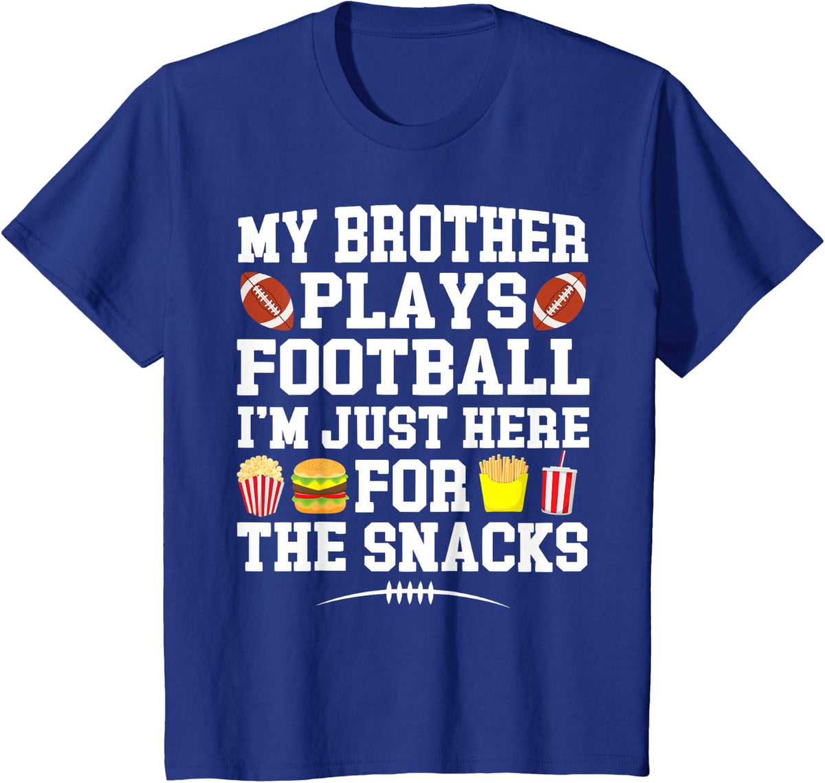My Brother Plays Football Brother Of A Football Player T-Shirt - Royal Blue