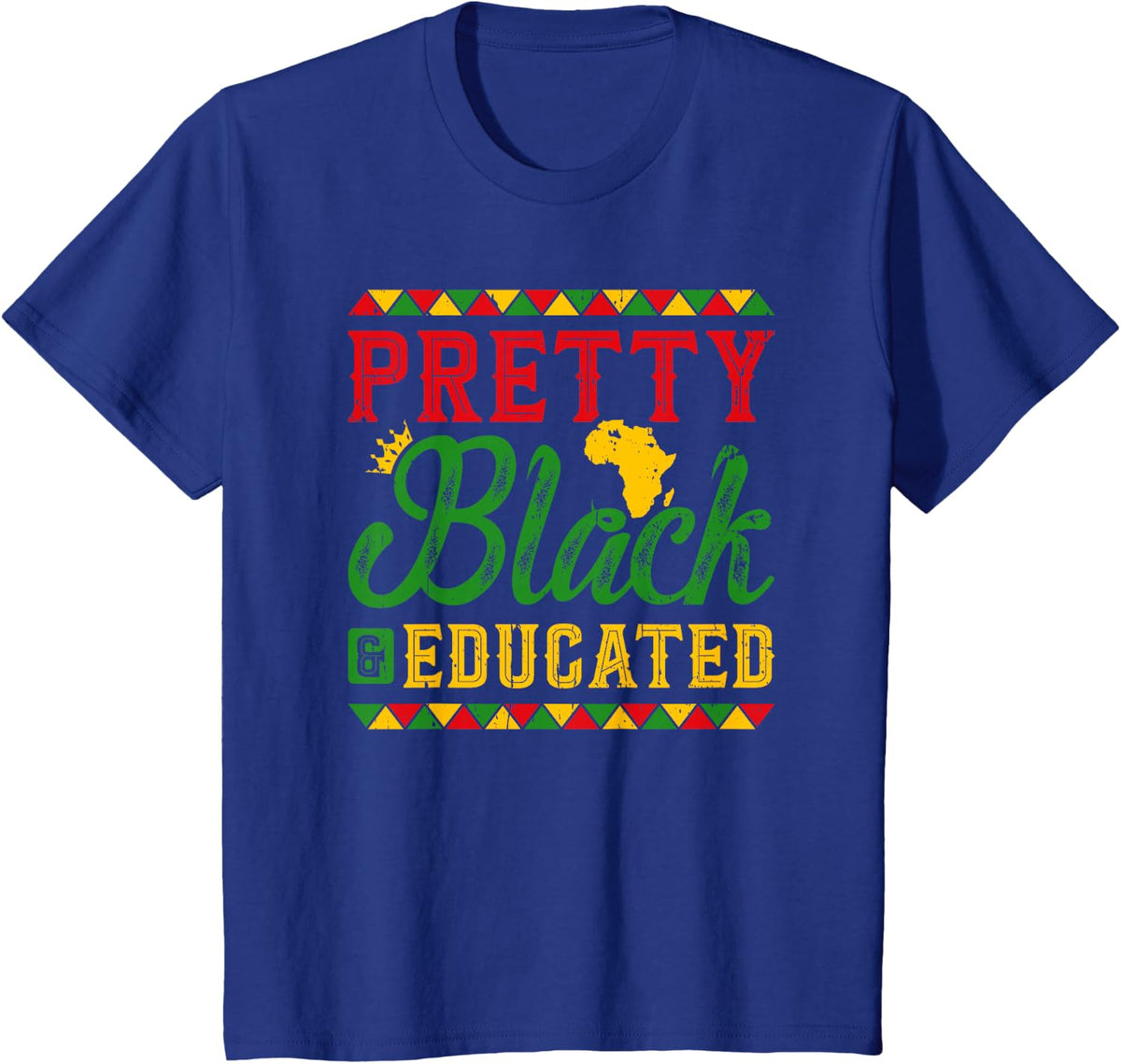 Juneteenth Pretty Black & Educated Black History HBCU T-Shirt - Royal Blue