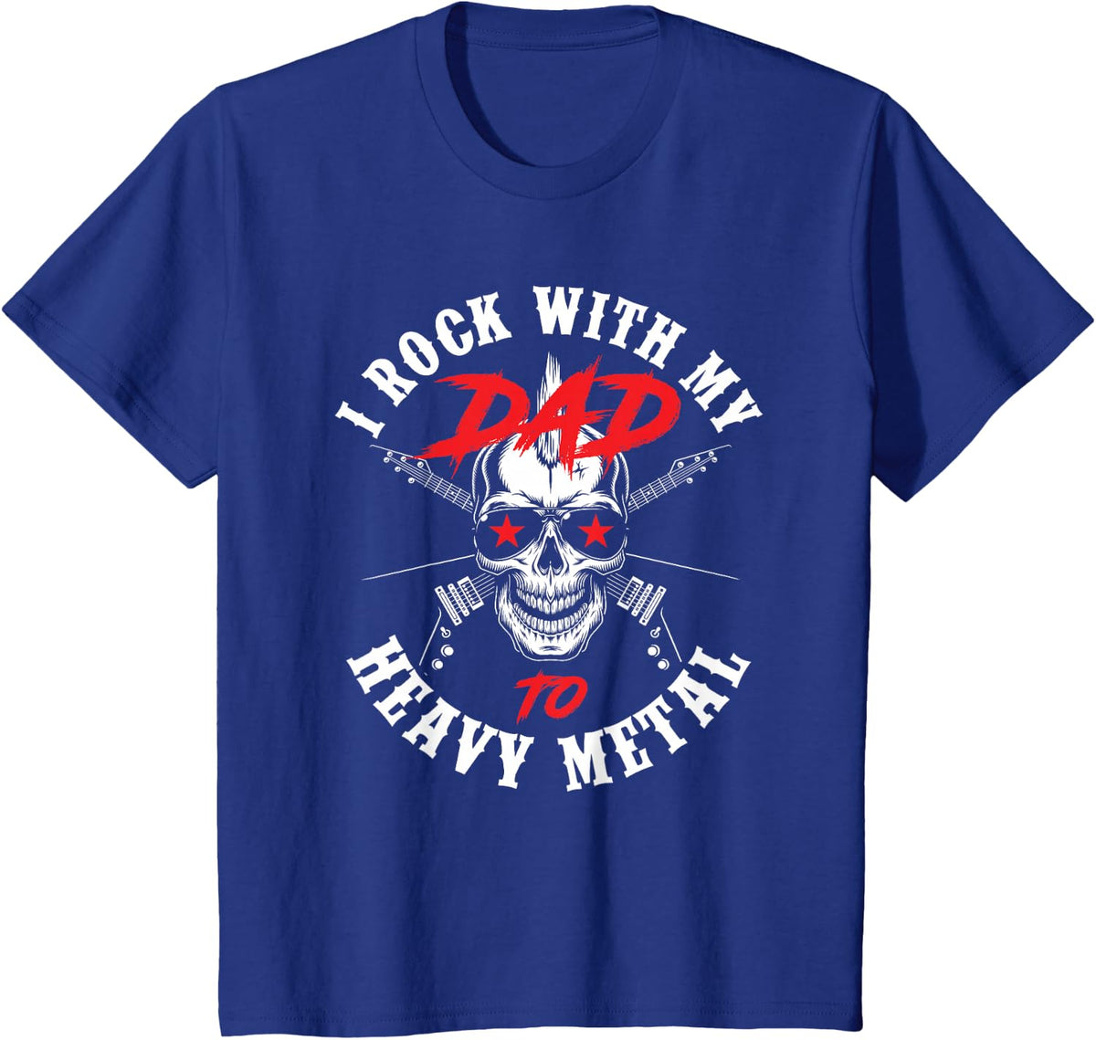 I Rock With My Dad To Heavy Metal Child Son Daughter Rock T-Shirt - Royal Blue