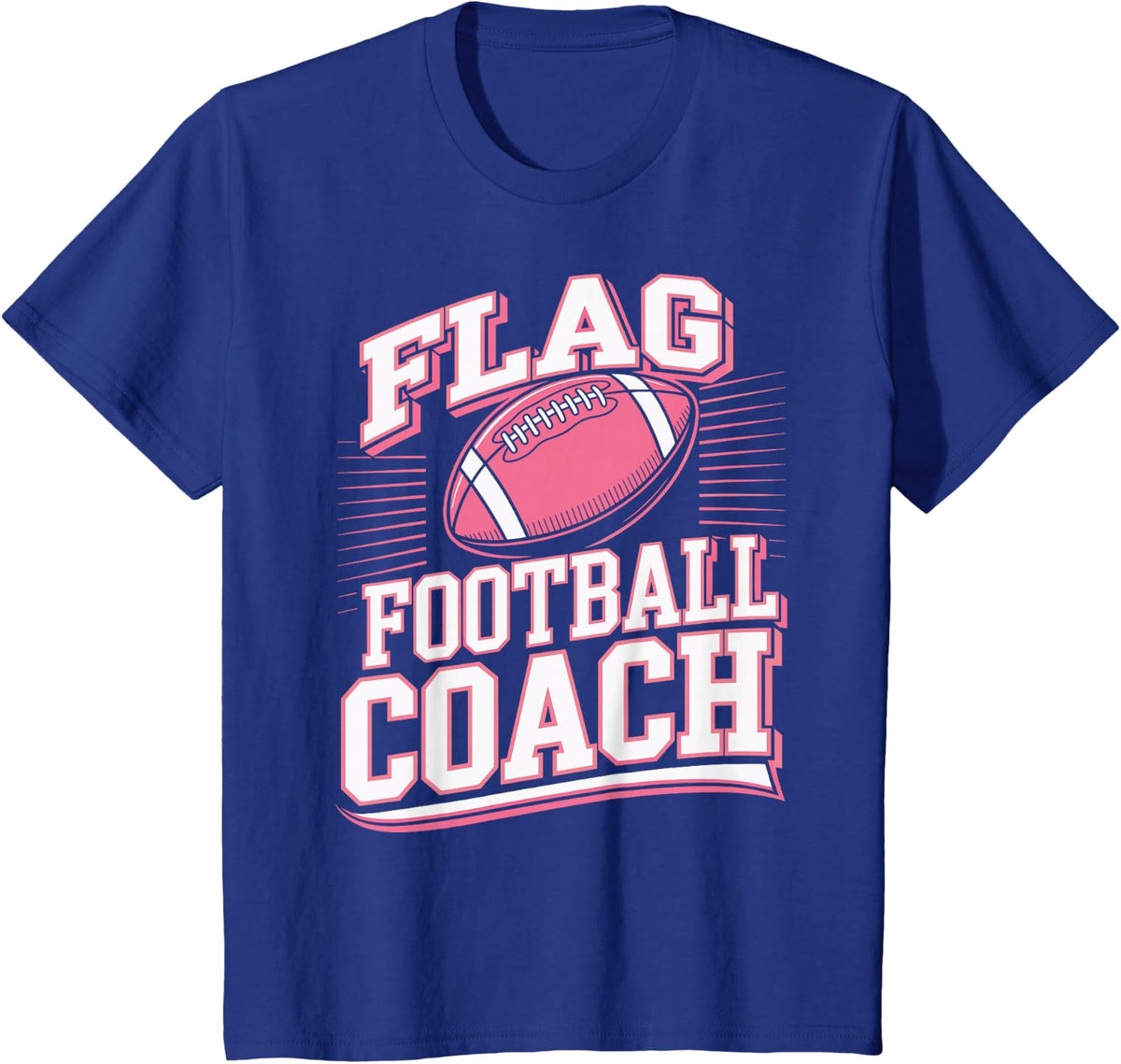 Flag Football Coach Shirt Coaching Tee T-Shirt for Men Women Coaches Gifts - Royal Blue