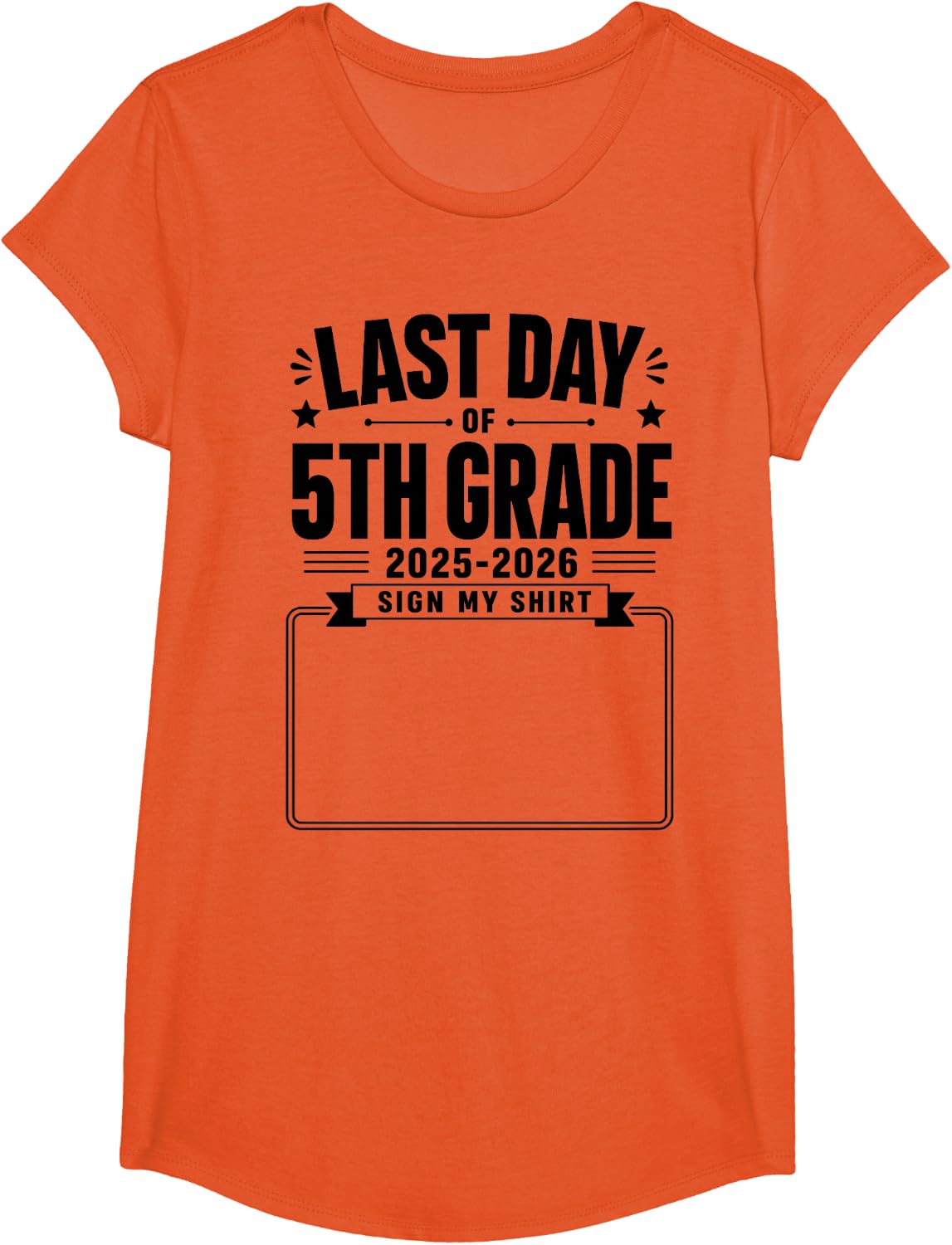 Last Day of 5th Grade Sign My Shirt Autograph Graduation Tee T-Shirt for Boys Girls Kids Students Teachers - Girls Orange