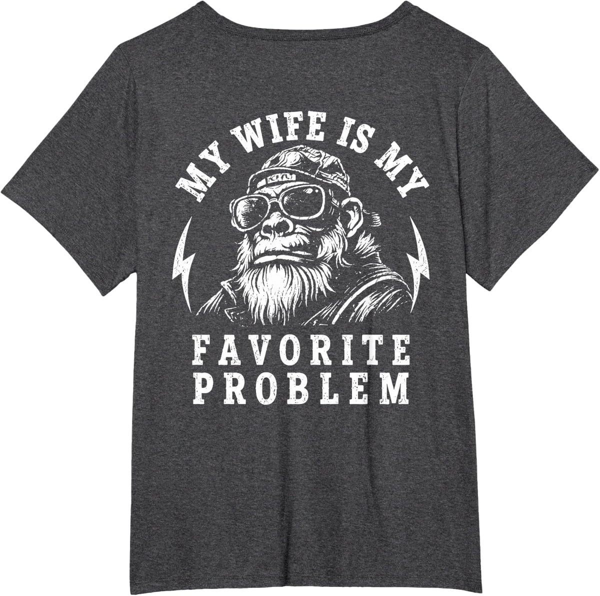 (On Back) My Wife is My Favorite Problem Funny Monkey T-Shirt - Dark Heather Grey