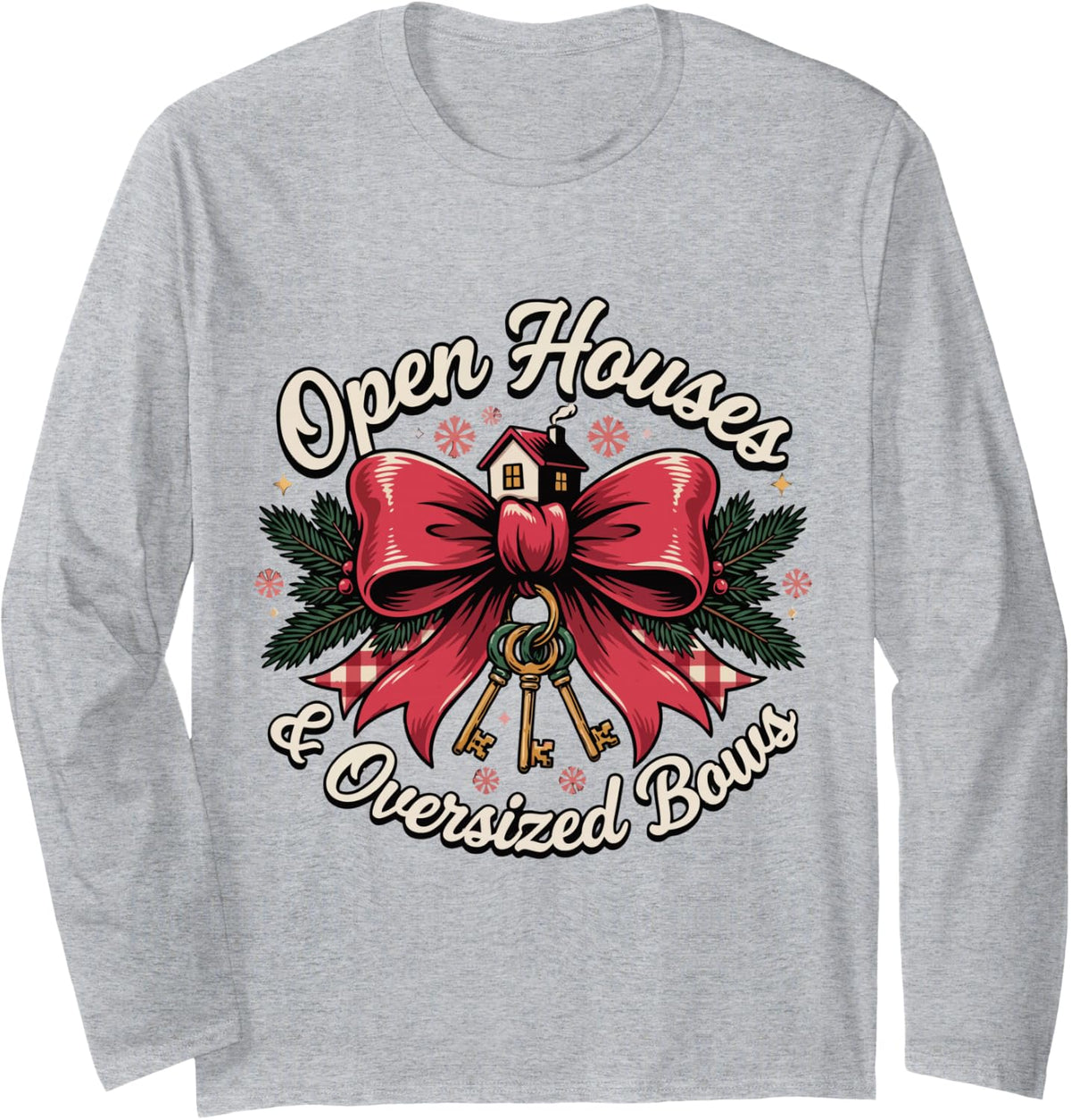 Christmas Real Estate Agent - Open Houses & Oversized Bows Long Sleeve T-Shirt - Adult Unisex Heather Grey