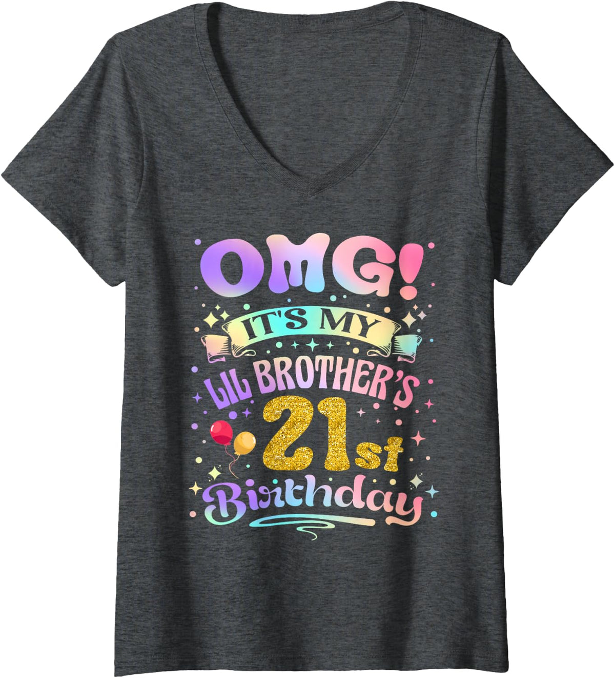 Women's OMG It's My Lil Brother's 21st Birthday Happy 21 Years Old V-Neck T-Shirt - Dark Heather Grey