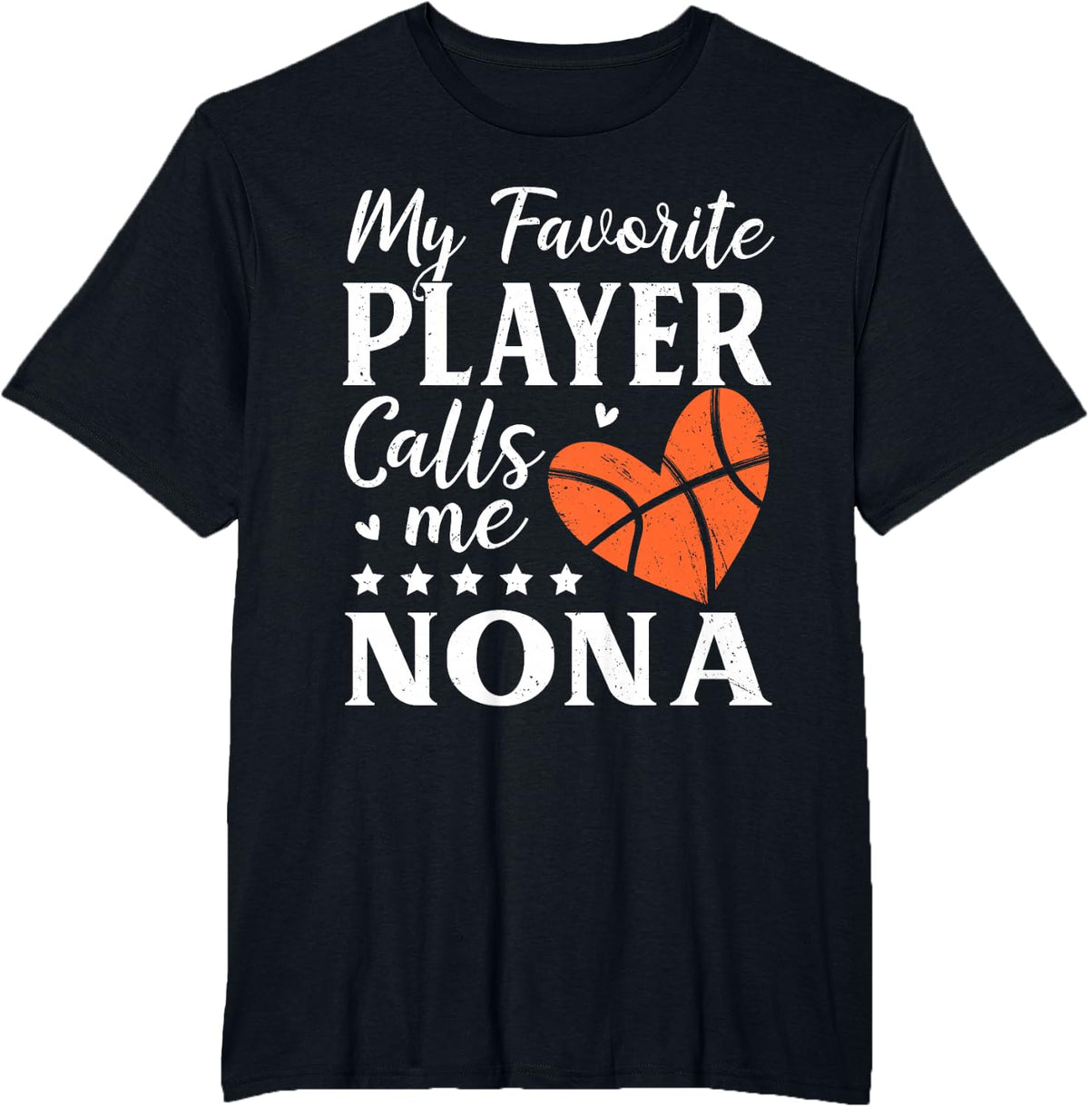 Basketball Player My Favorite Player Calls Me Nona T-Shirt - Black