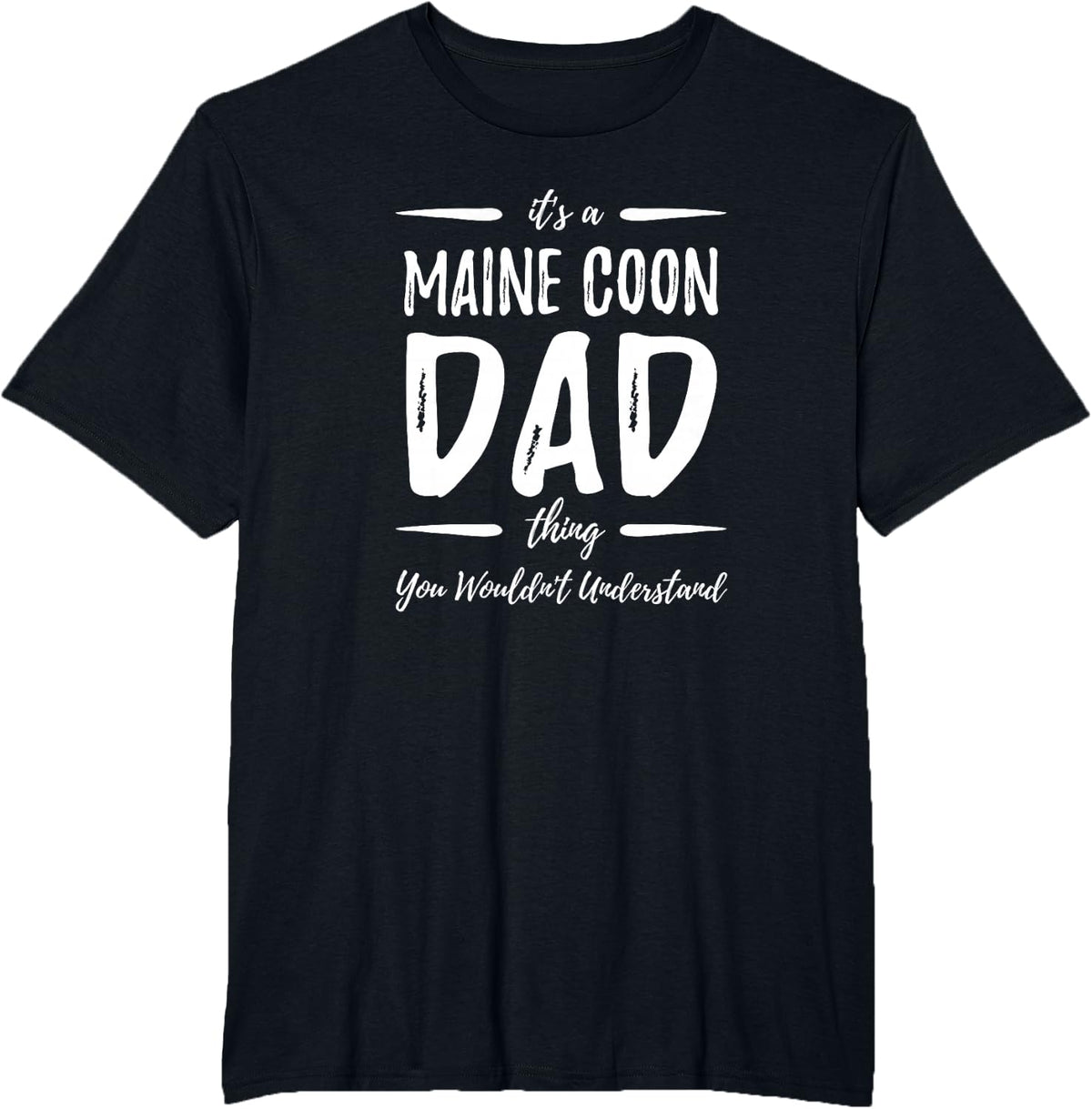 Maine Coon Cat Dad Thing Funny Cat Lover Gift Idea T-Shirt - Black