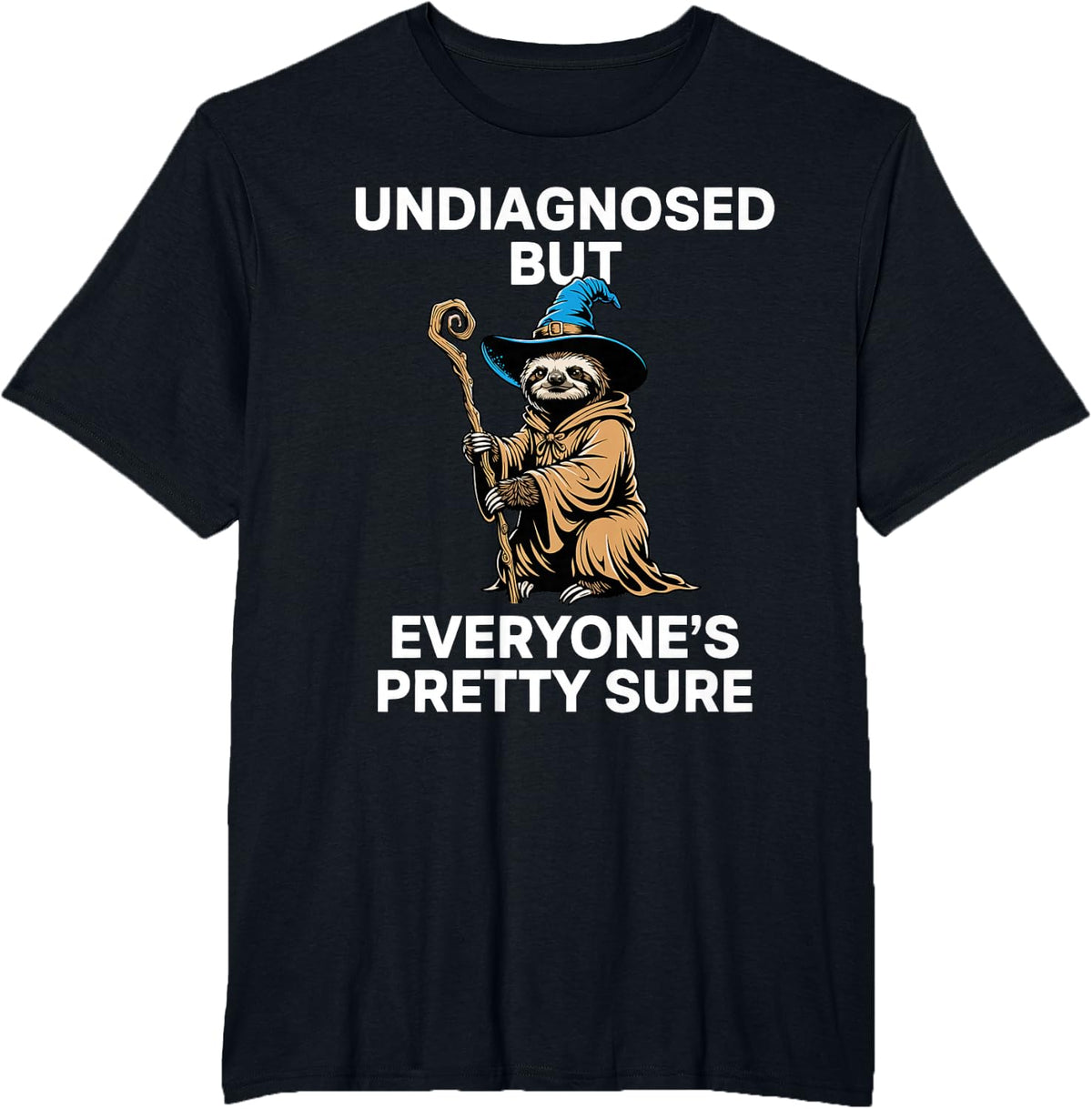 Undiagnosed But Everyone's Pretty Sure Cowboy Sloth T-Shirt - Black
