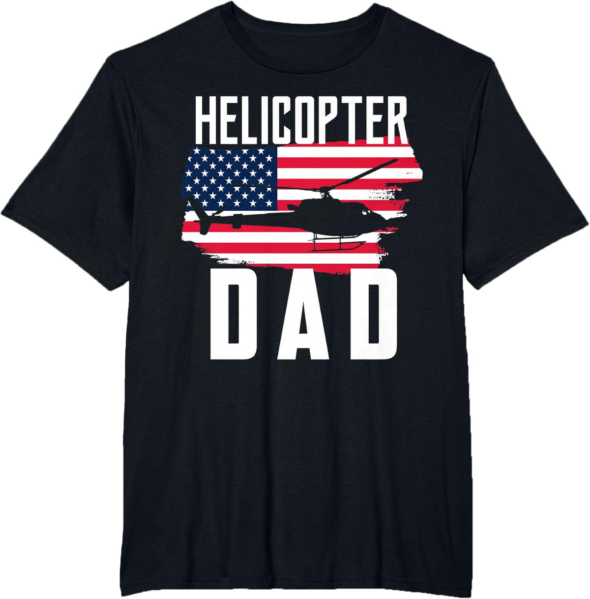 Helicopter Dad Shirt USA Flag Tee for Pilots Aviation Fathers Day T-Shirt - Black