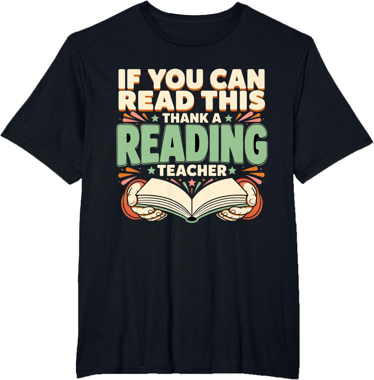 If You Can Read This Thank A Reading Teacher Reading T-Shirt - Black