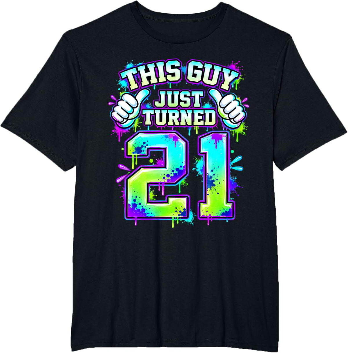 This Guy Just Turned 21 Year Old 21st Birthday Mens Gift T-Shirt - Black