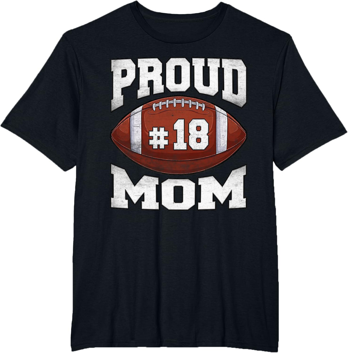Night Number 18 Football Jersey Proud Mom Football Player T-Shirt - Black