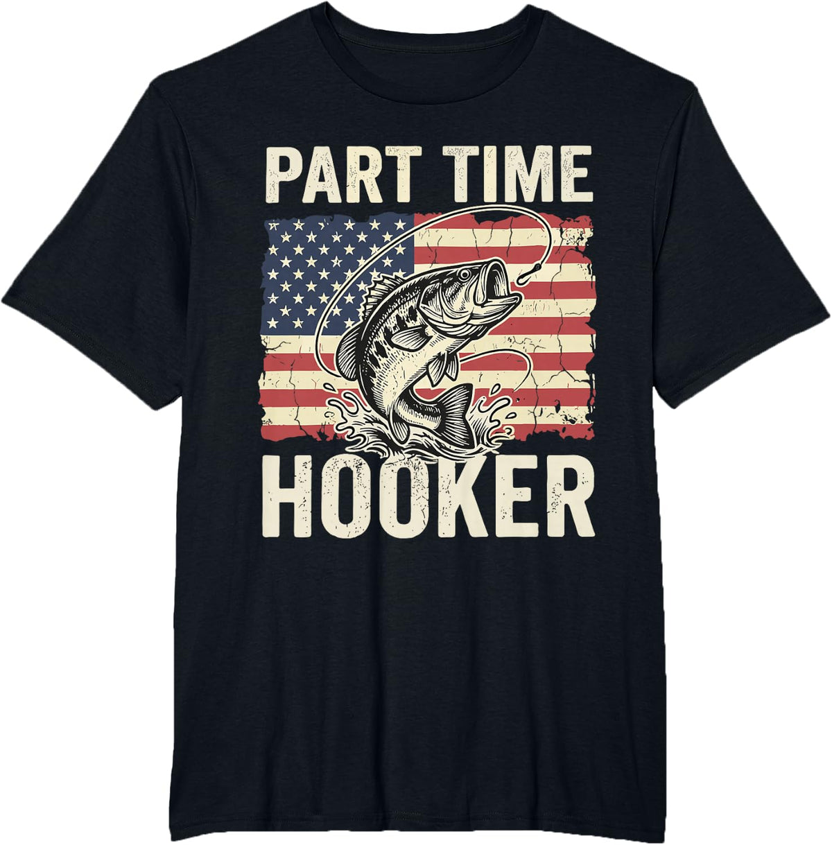 Part Time Hooker Funny American Bass Fishing T-Shirt - Black