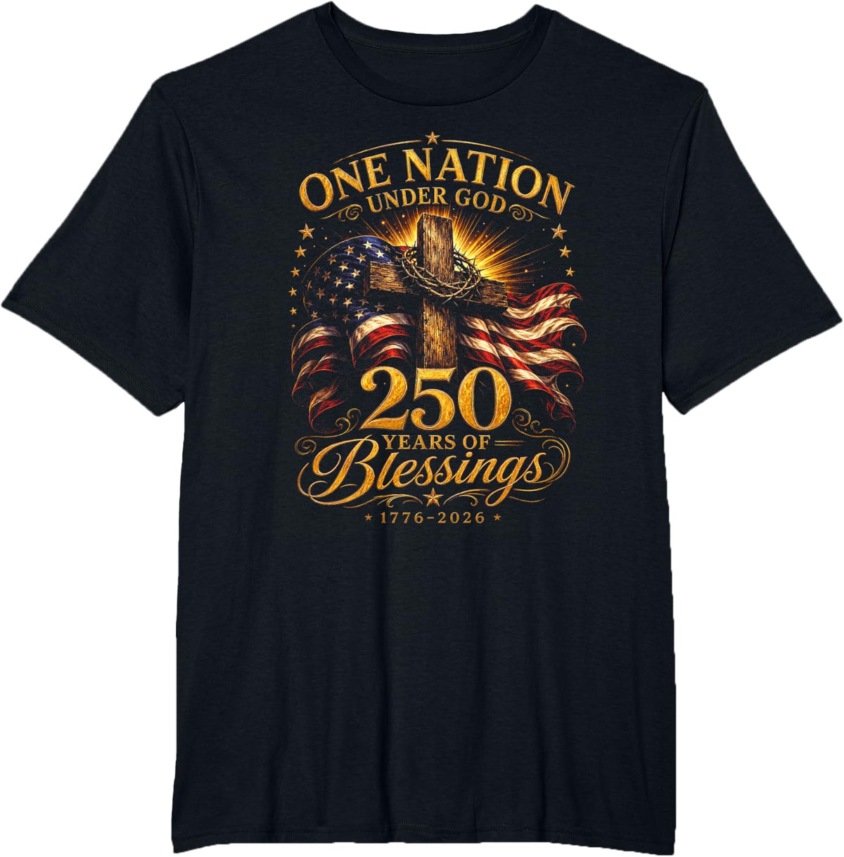 250 Years One Nation Under God Christian 250th Anniversary T-Shirt - Black