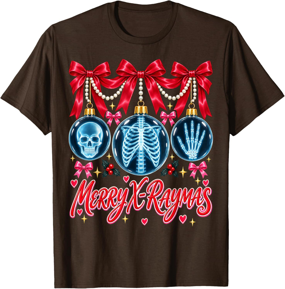 Merry X-Raymas Xray Christmas Radiology Rad Tech for Women T-Shirt - Brown