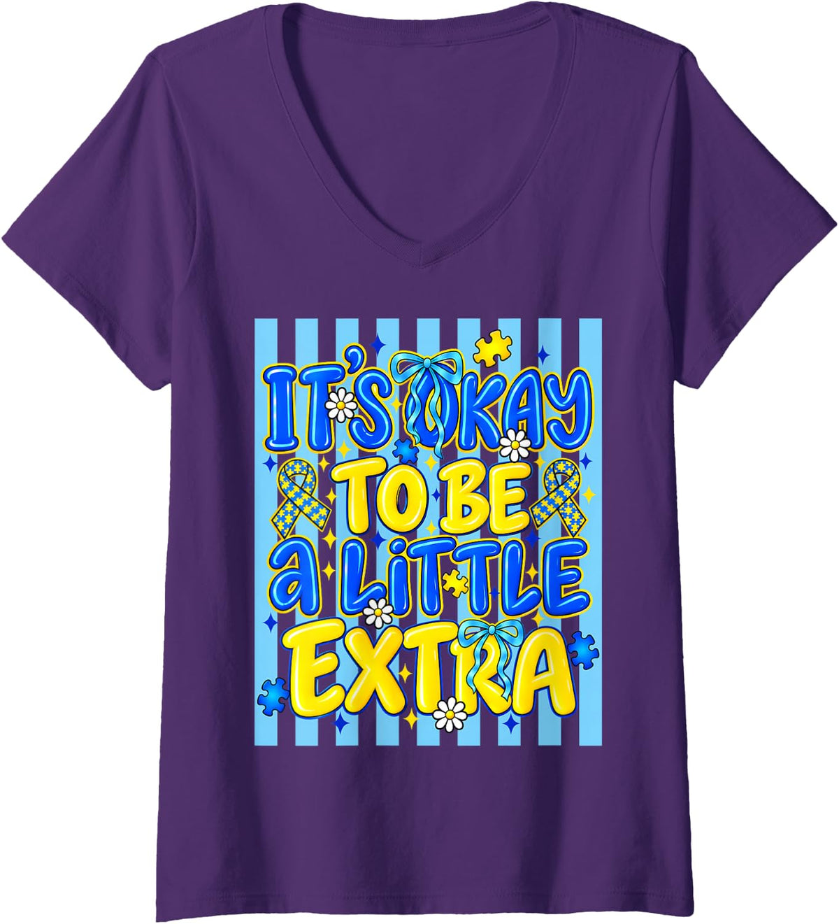 Women's It's Okay to Be A Little Extra Down Syndrome Awareness Girly V-Neck T-Shirt - Purple