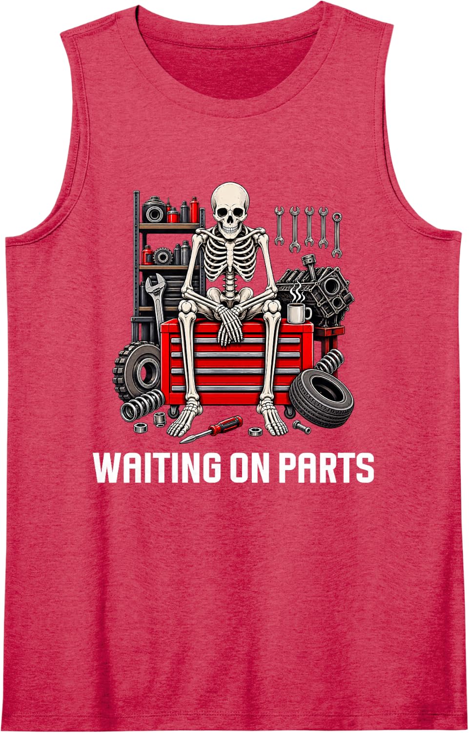 Waiting On Parts Skeleton Mechanic Funny Auto Repair Garage Sleeveless Tank Top - Red