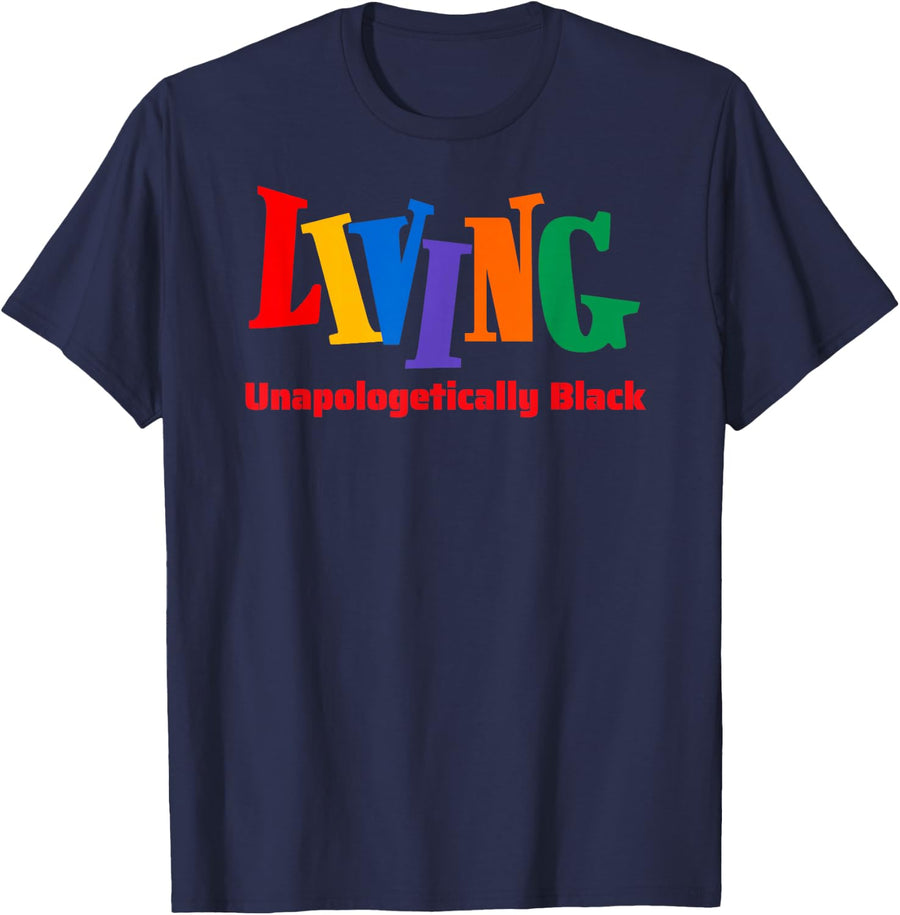 Living Unapologetically Black Fun Culture Pride T-Shirt Tee for Men Women - Navy Blue